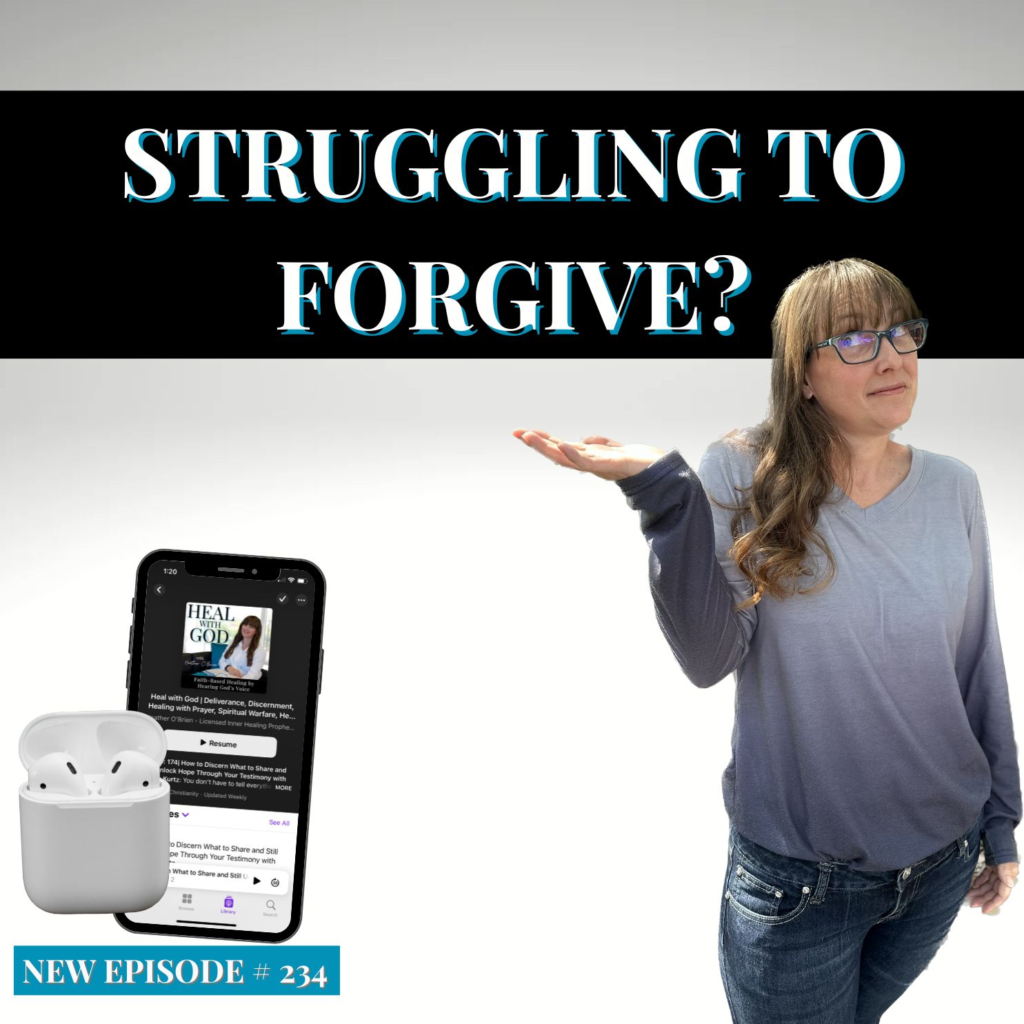 234| Struggling to Forgive? Inner Healing and Deliverance Prayer for Anxiety and Depression 234| Struggling to Forgive? Inner Healing and Deliverance Prayer for Anxiety and Depression