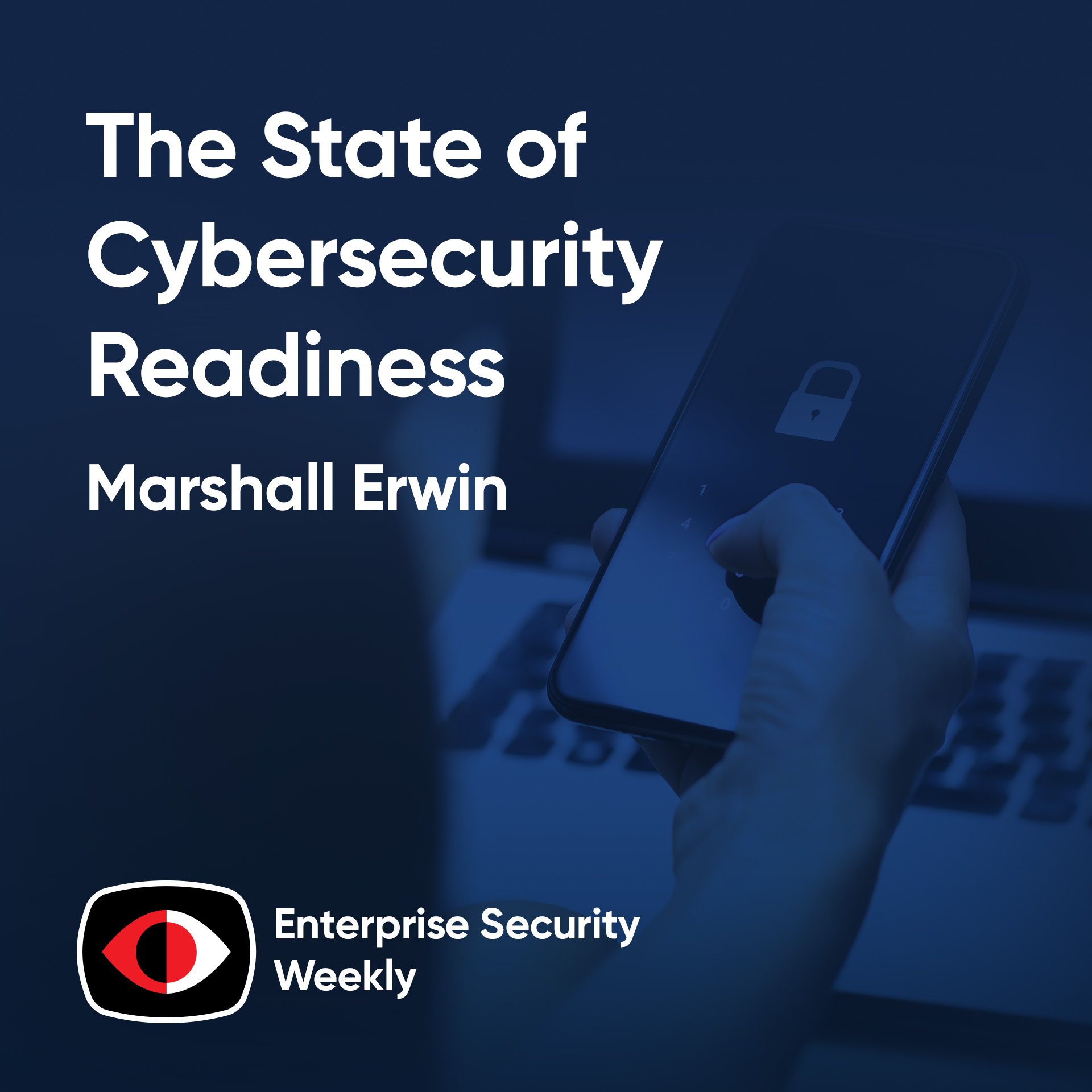 The State of Cybersecurity Readiness for the Next Big Emergency - David Aviv, Bri Frost, Marshall Erwin - ESW #407