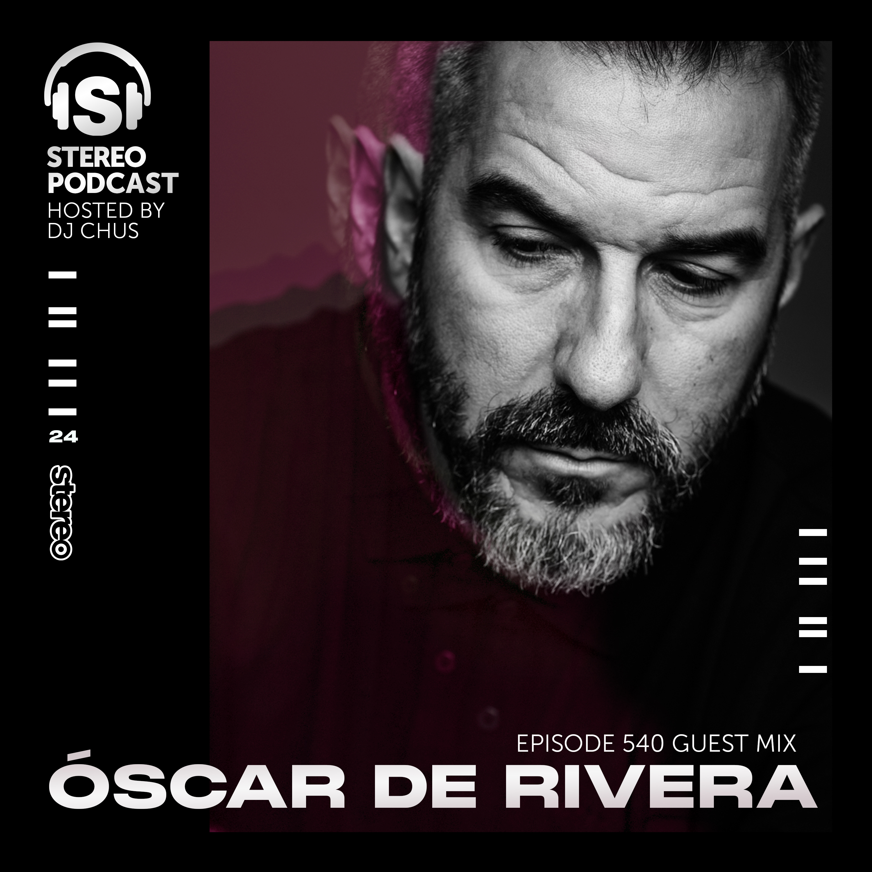 cover of episode OSCAR DE RIVERA Stereo Productions Podcast 540