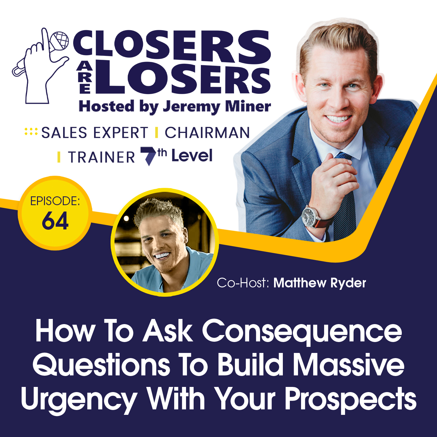 How to Ask Consequence Questions to Build Massive Urgency With Your Prospects