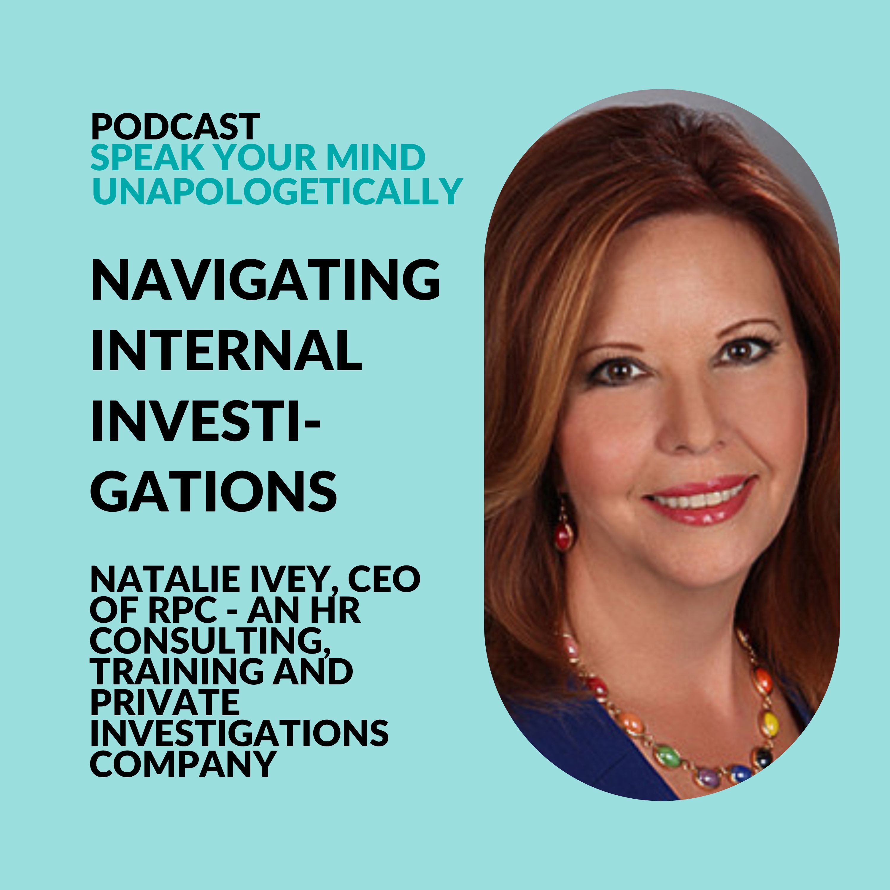 cover of episode Unfair Treatment, Retaliation, Or Discrimination? Reporting Issues And Navigating Internal Investigations At Work (with Natalie Ivy)