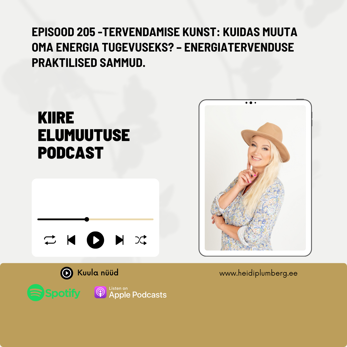 Episood 205 Tervendamise kunst: kuidas muuta oma energia tugevuseks? – Energiatervenduse praktilised sammud.