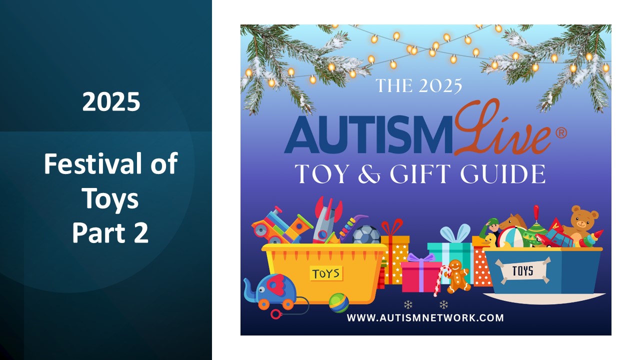 Autism Live 11.19.25: Festival of Toys (Part 2) Autism Live 11.19.25: Festival of Toys (Part 2)