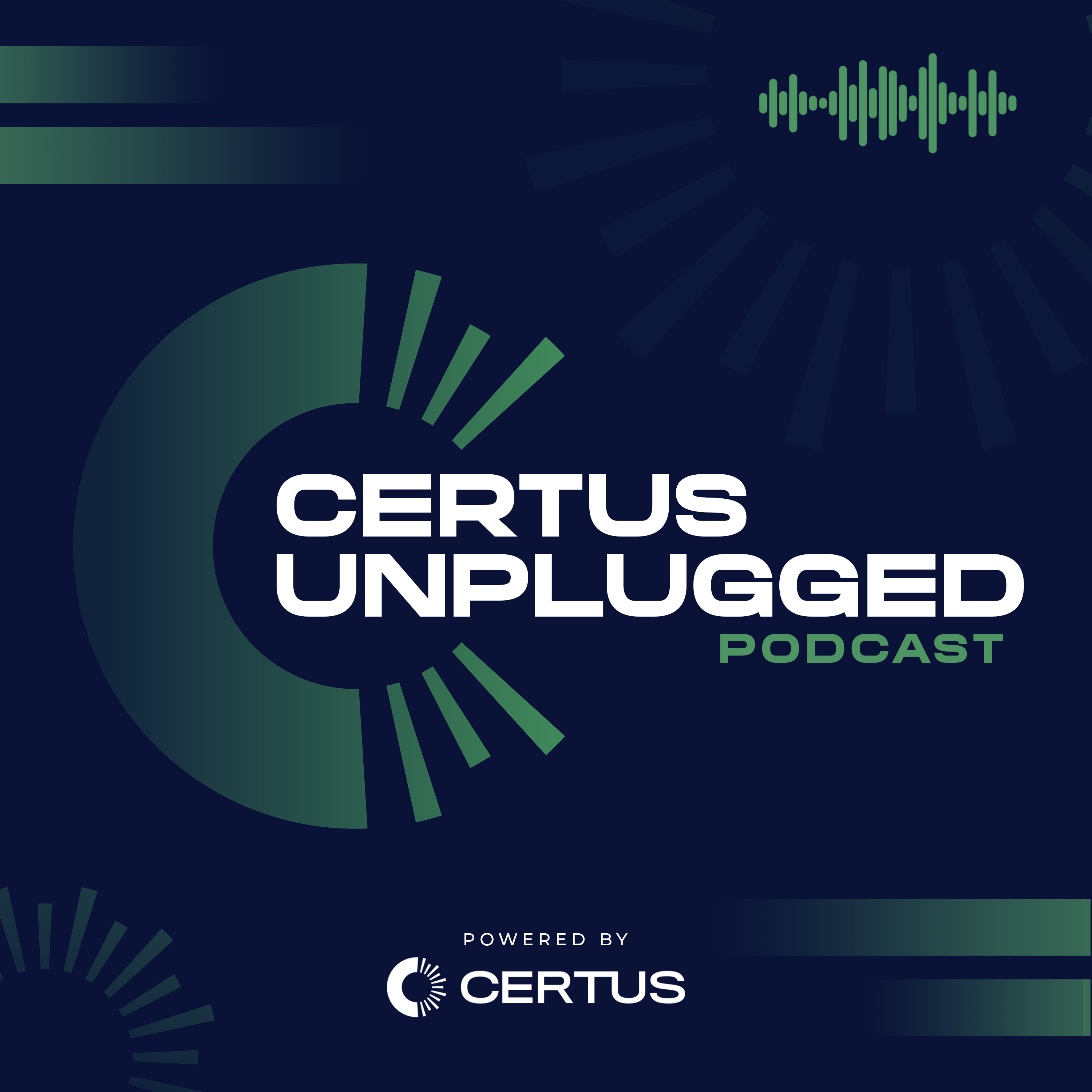 Certus Unplugged