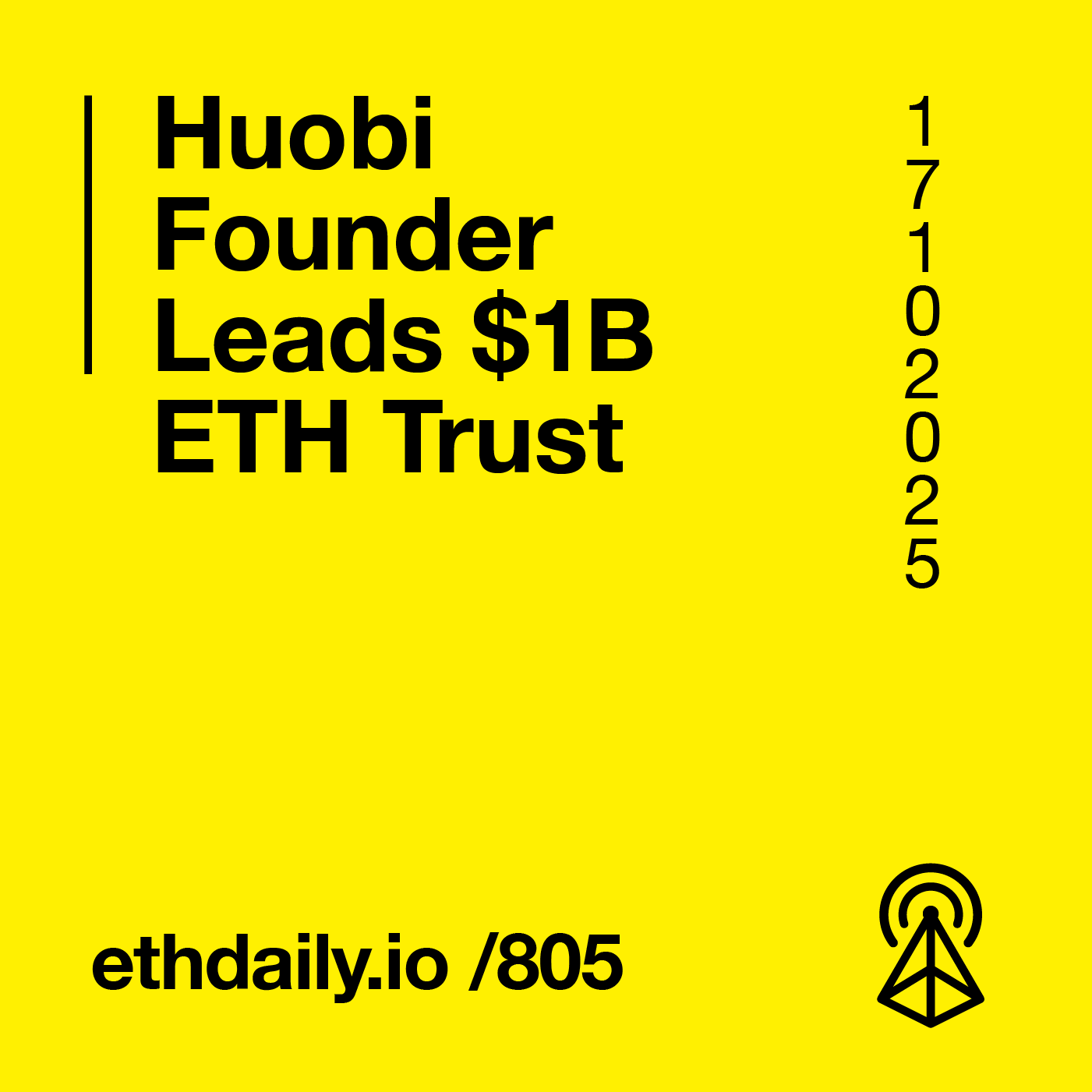Huobi Founder Leads $1B ETH Trust