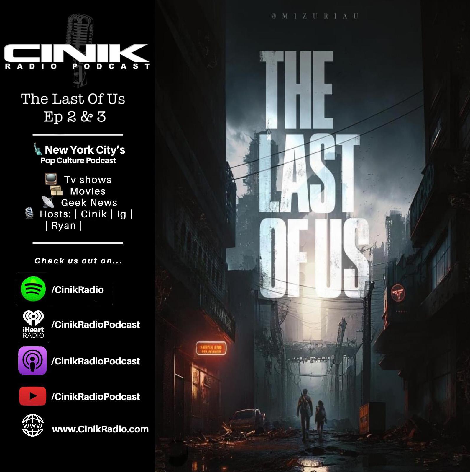 Ep 166 - The Last Of Us EP 2 & 3