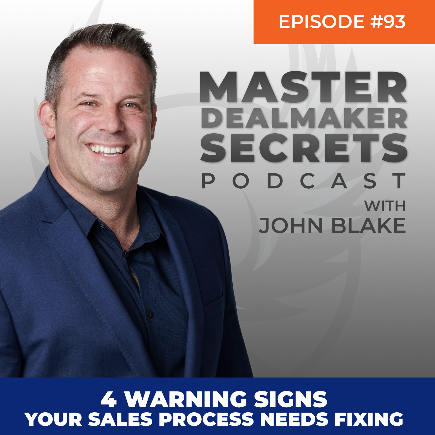 Episode 093 - 4 Warning Signs Your Sales Process Needs Fixing