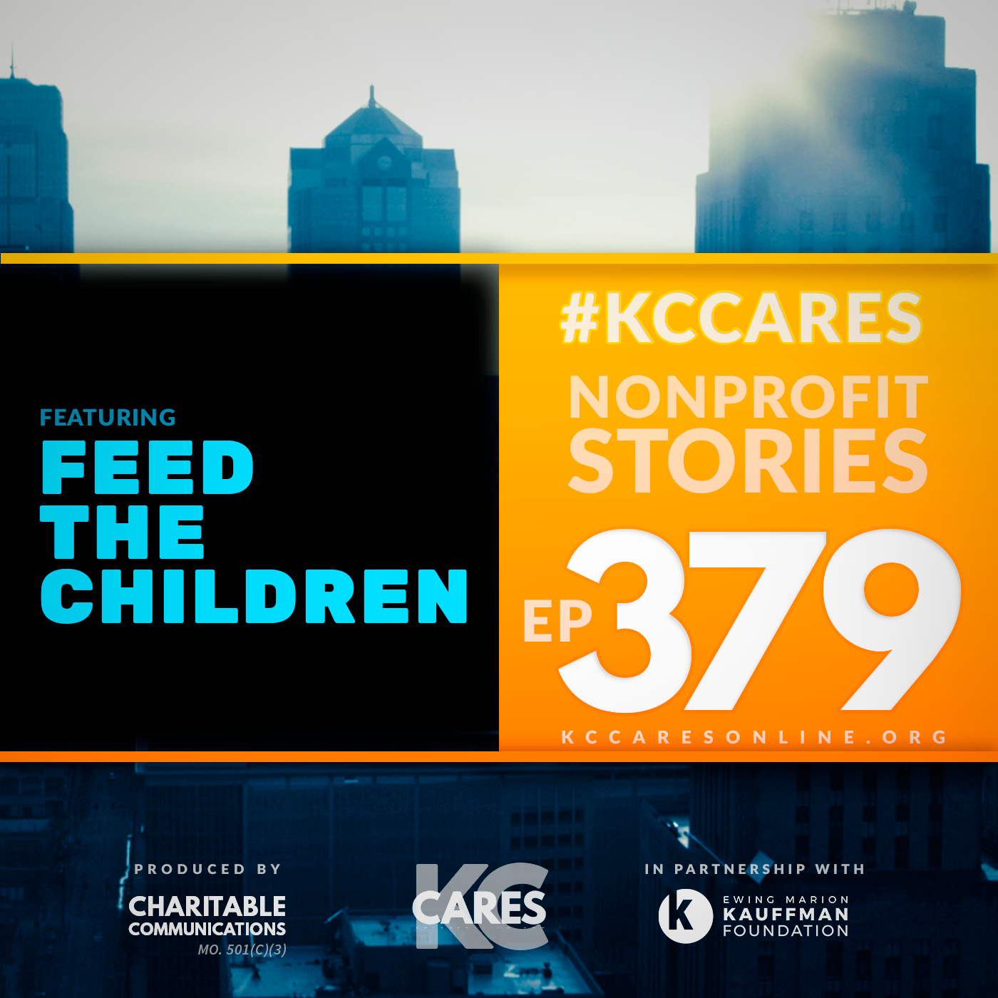 KC Cares 379 | Feed The Children