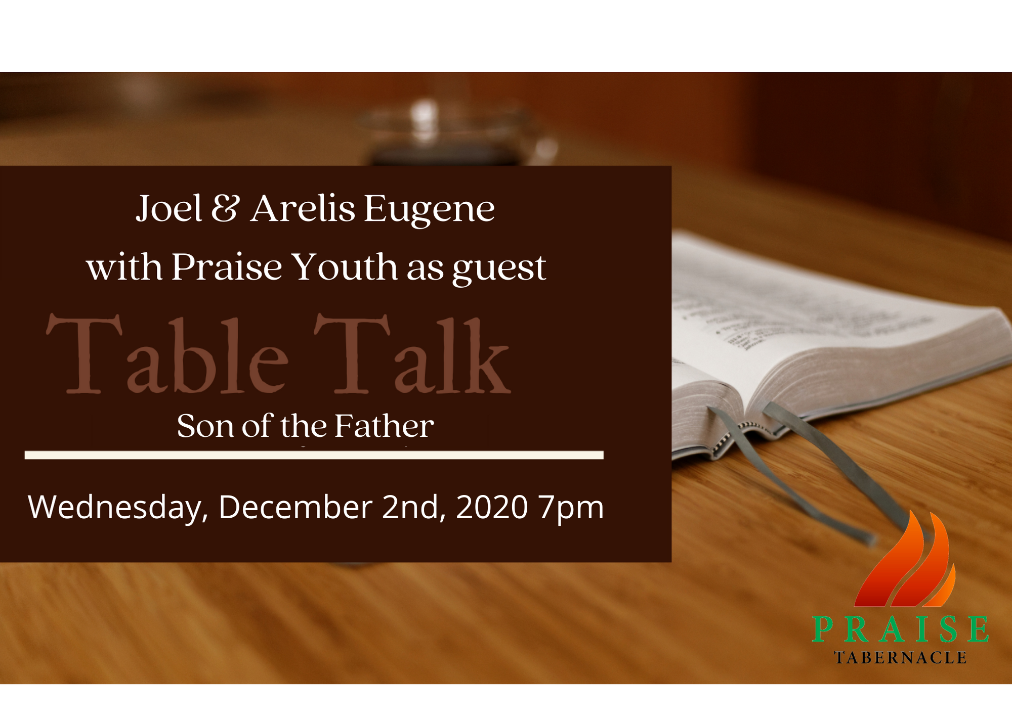 Table Talk with Joel & Arelis Eugene with Praise Youth as guest
