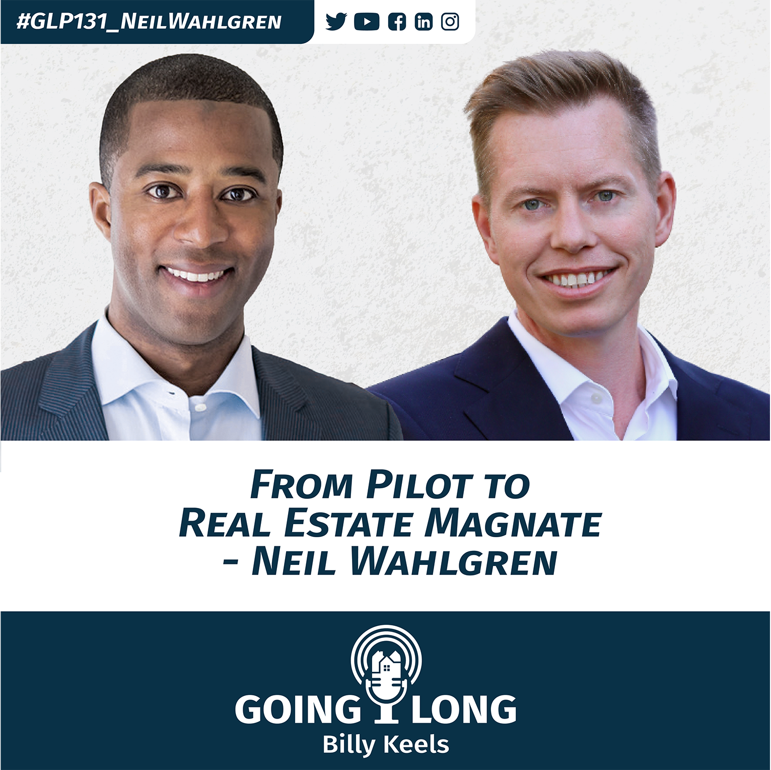 From Pilot to Real Estate Magnate - Neil Wahlgren