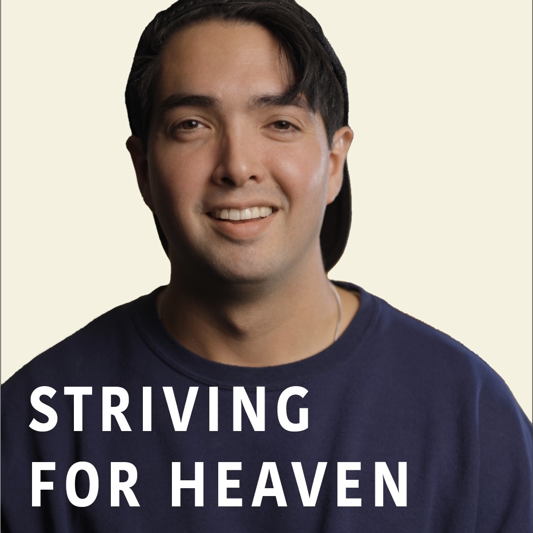 Striving for Heaven