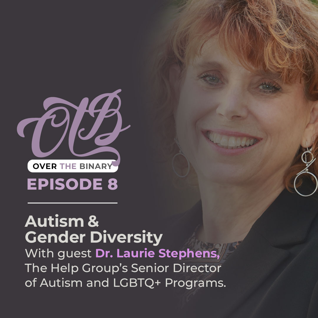 Over the Binary (OTB) | Episode 8 | Autism and Gender Diversity Over the Binary (OTB) | Episode 8 | Autism and Gender Diversity