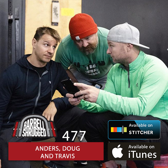Why the Front Squat is Superior to the Back Squat in Training  w/ Anders Varner, Doug Larson, and Travis Mash - Barbell Shrugged- #477