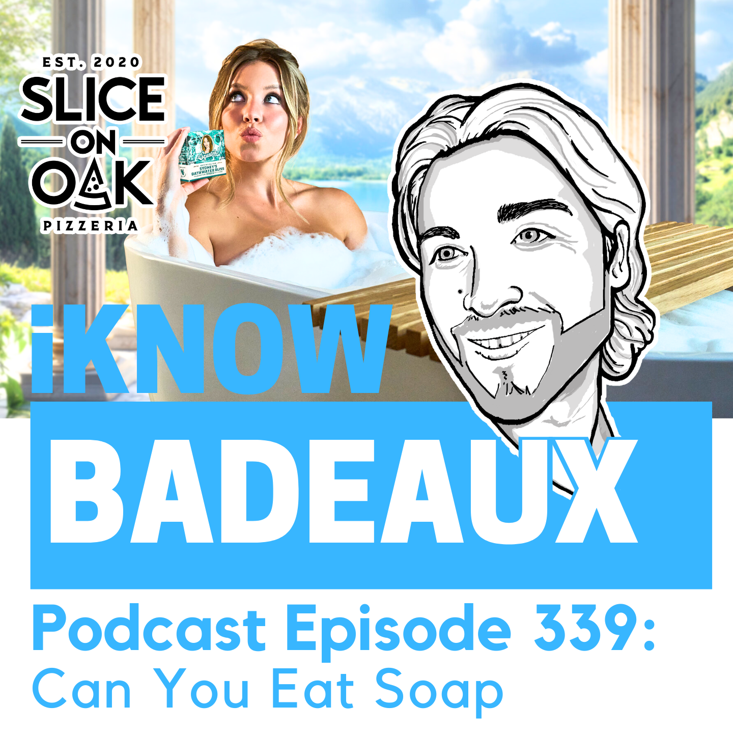 iKnowBadeaux Podcast Episode 339 Can You Eat Soap