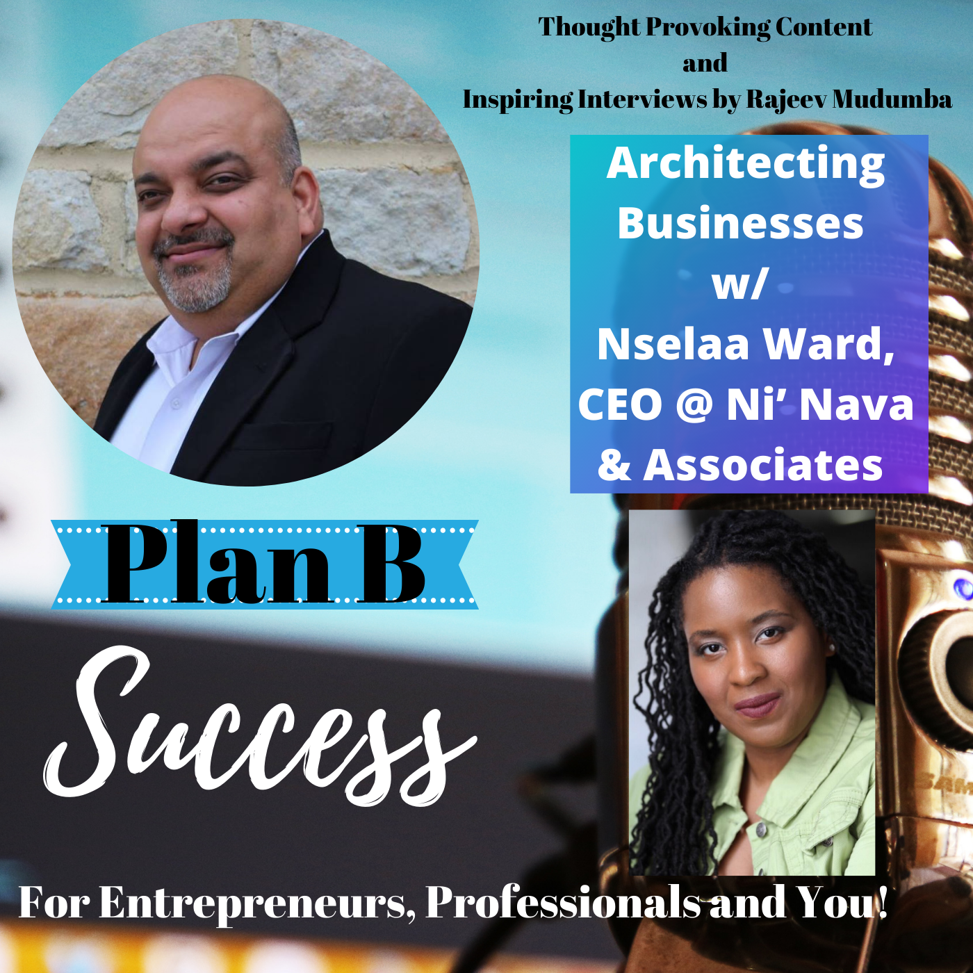 Architecting Businesses w/ Nselaa Ward, CEO @ Ni’ Nava & Associates