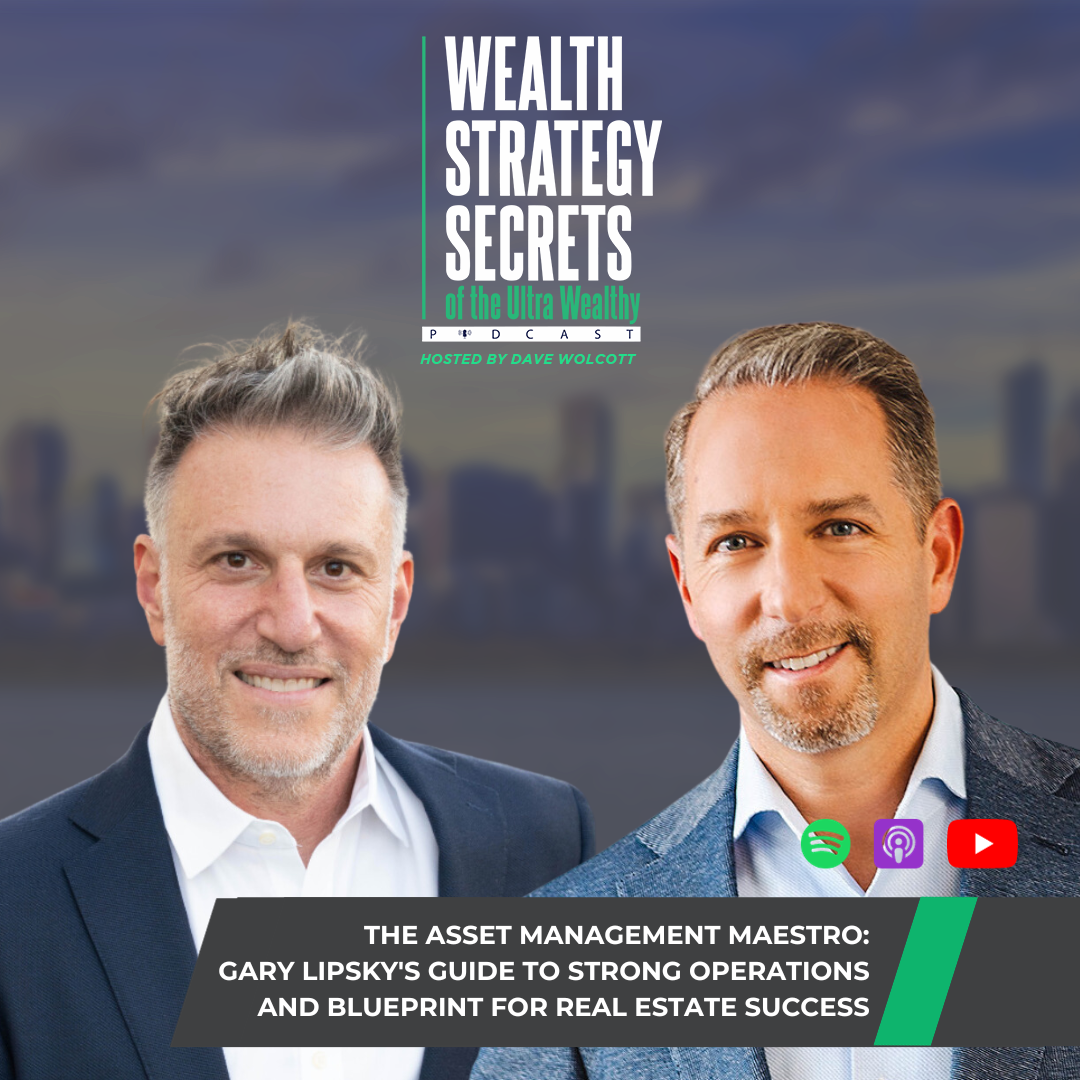 cover of episode The Asset Management Maestro: Gary Lipsky's Guide to Strong Operations and Blueprint for Real Estate Success