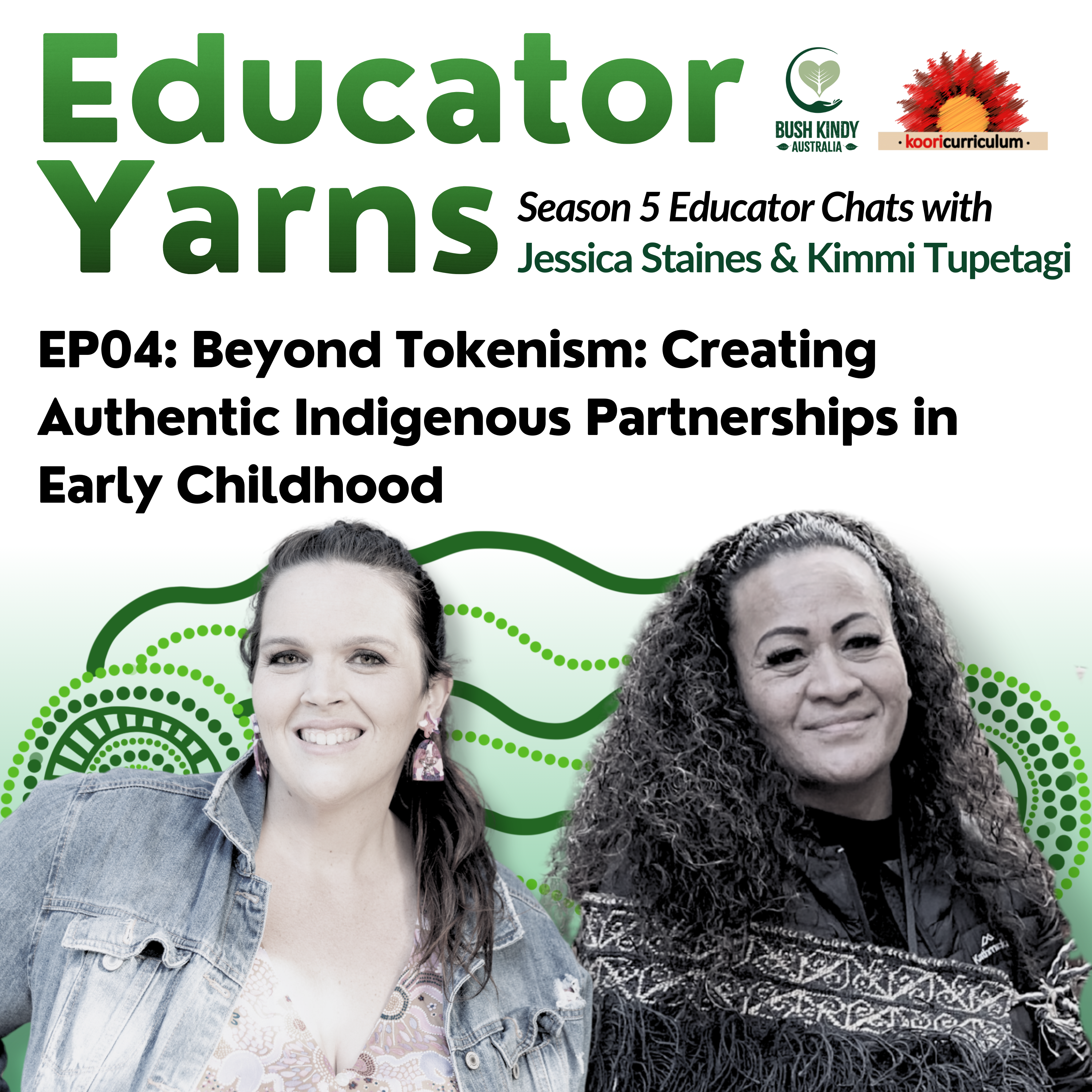 S5 EP04: Beyond Tokenism: Creating Authentic Indigenous Partnerships in Early Childhood