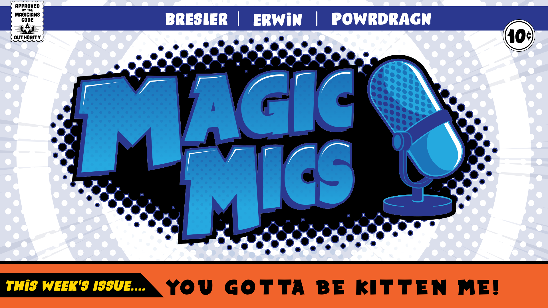 Magic Mics Podcast