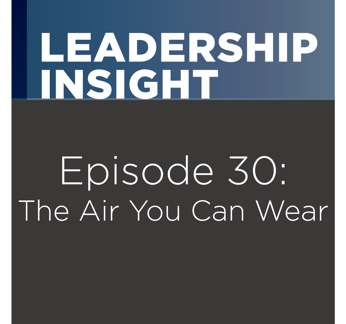 Leadership Insight with Rising Sun