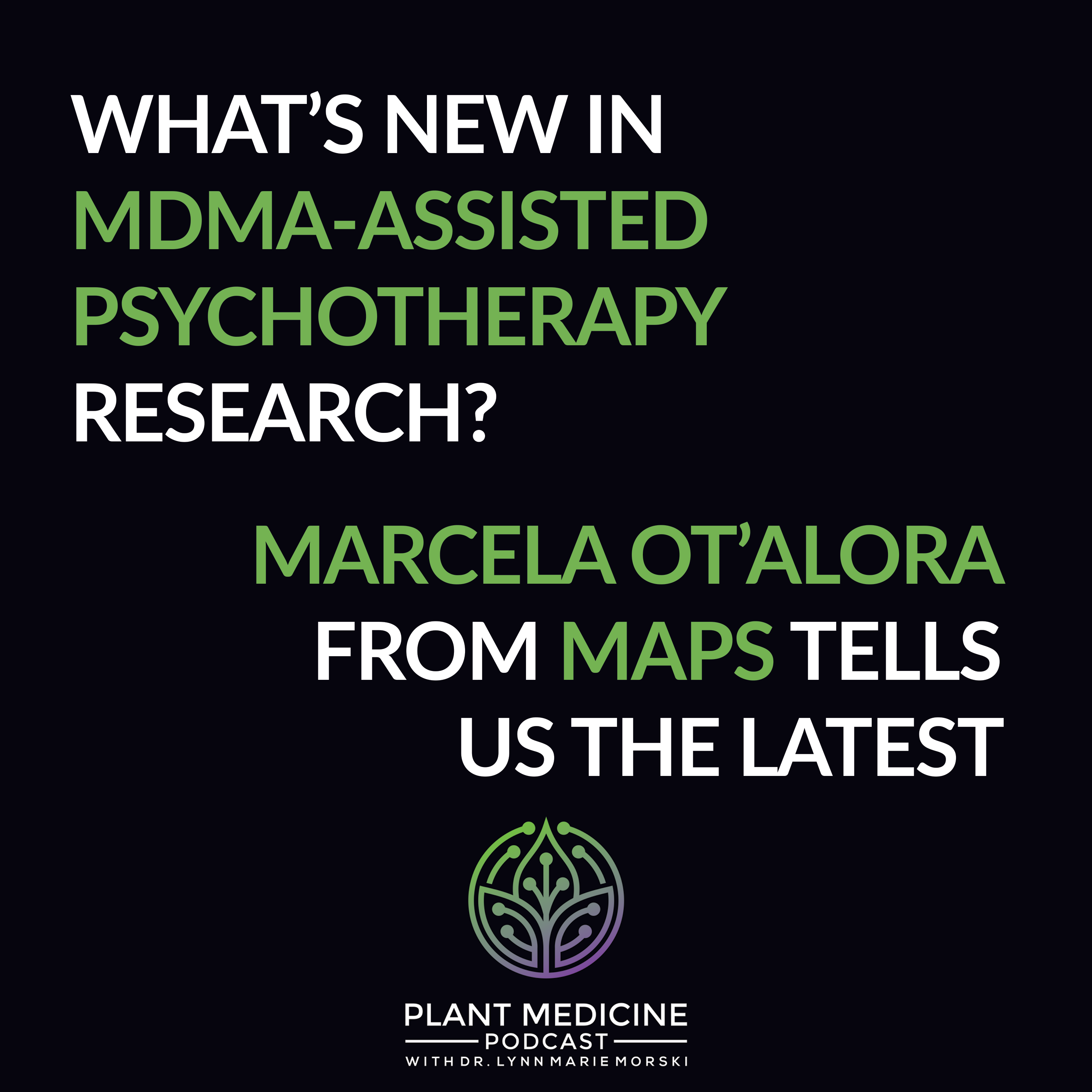 MDMA Scientific Research with Marcela Ot'alora