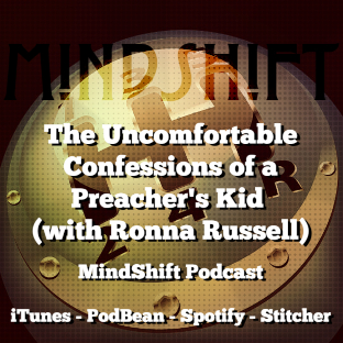 The Uncomfortable Confessions of a Preacher's Kid (with Ronna Russell)