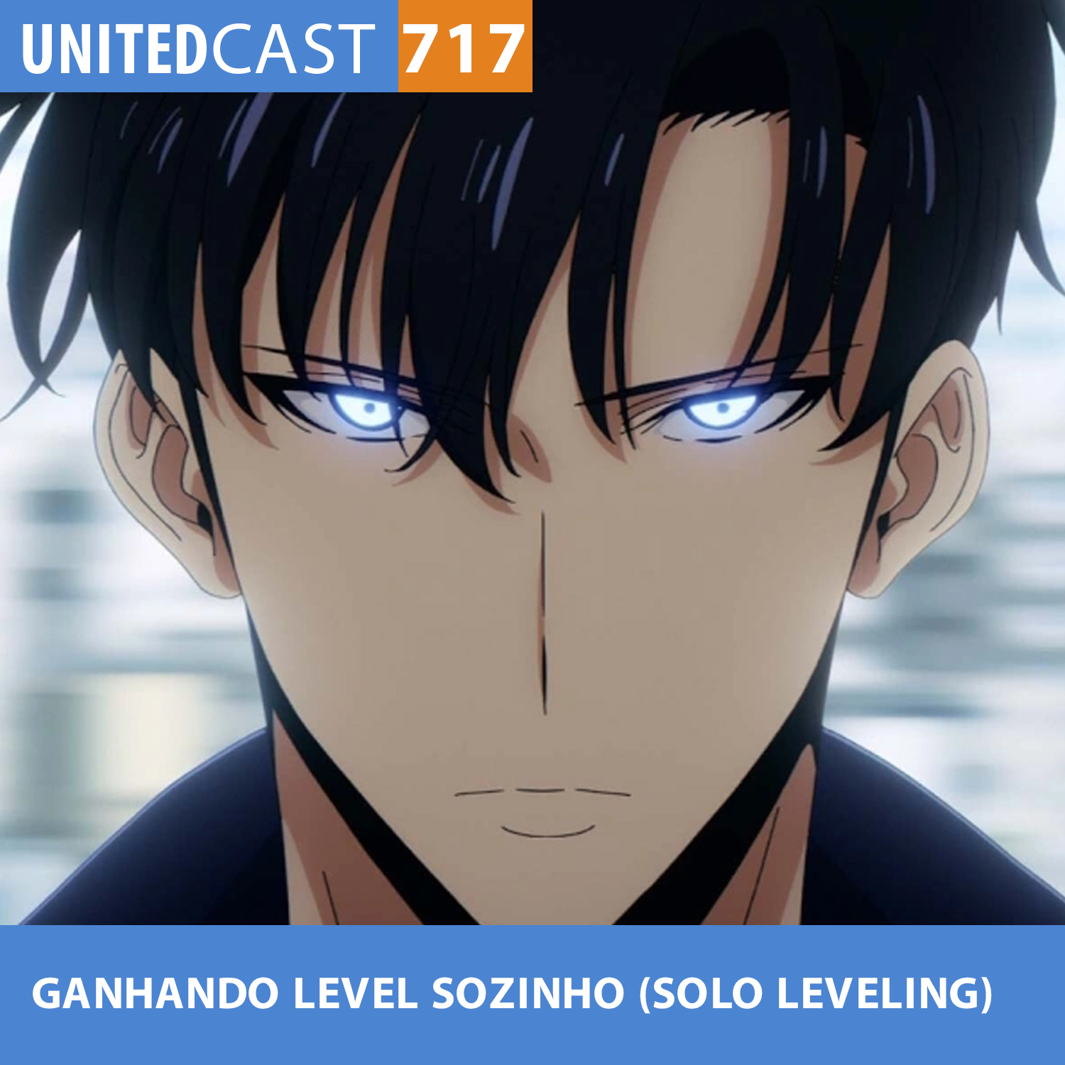 UNITEDcast #717 - GANHANDO LEVEL SOZINHO (Solo Leveling)