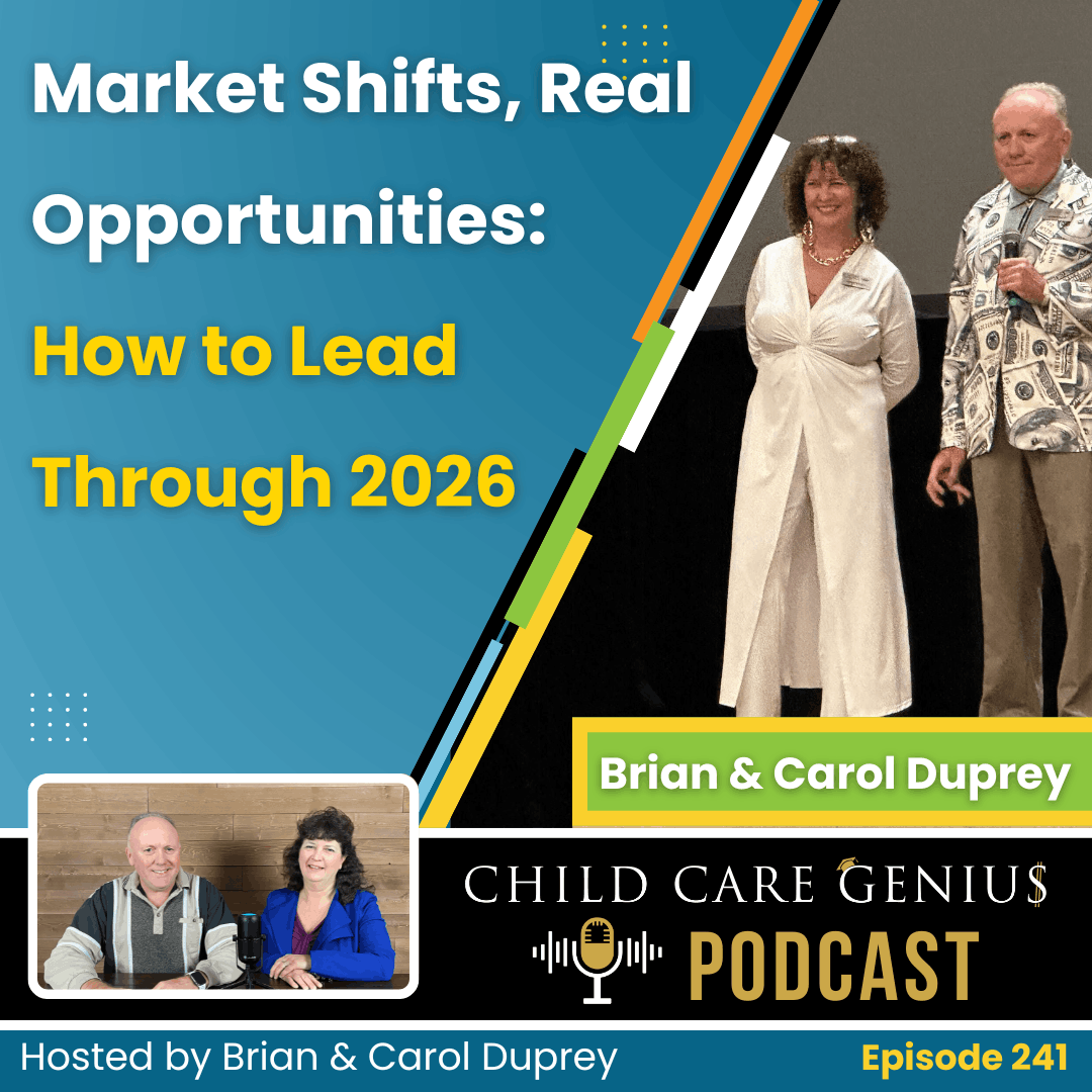 E241 Market Shifts, Real Opportunities: How to Lead Through 2026 with Brian and Carol Duprey