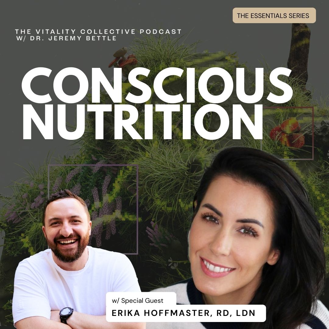 The Vitality Collective Podcast w/Dr. Jeremy Bettle