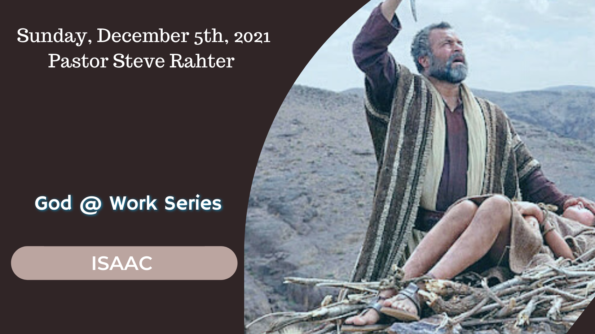 12/5 The Life of Isaac- Pastor Steven Rahter