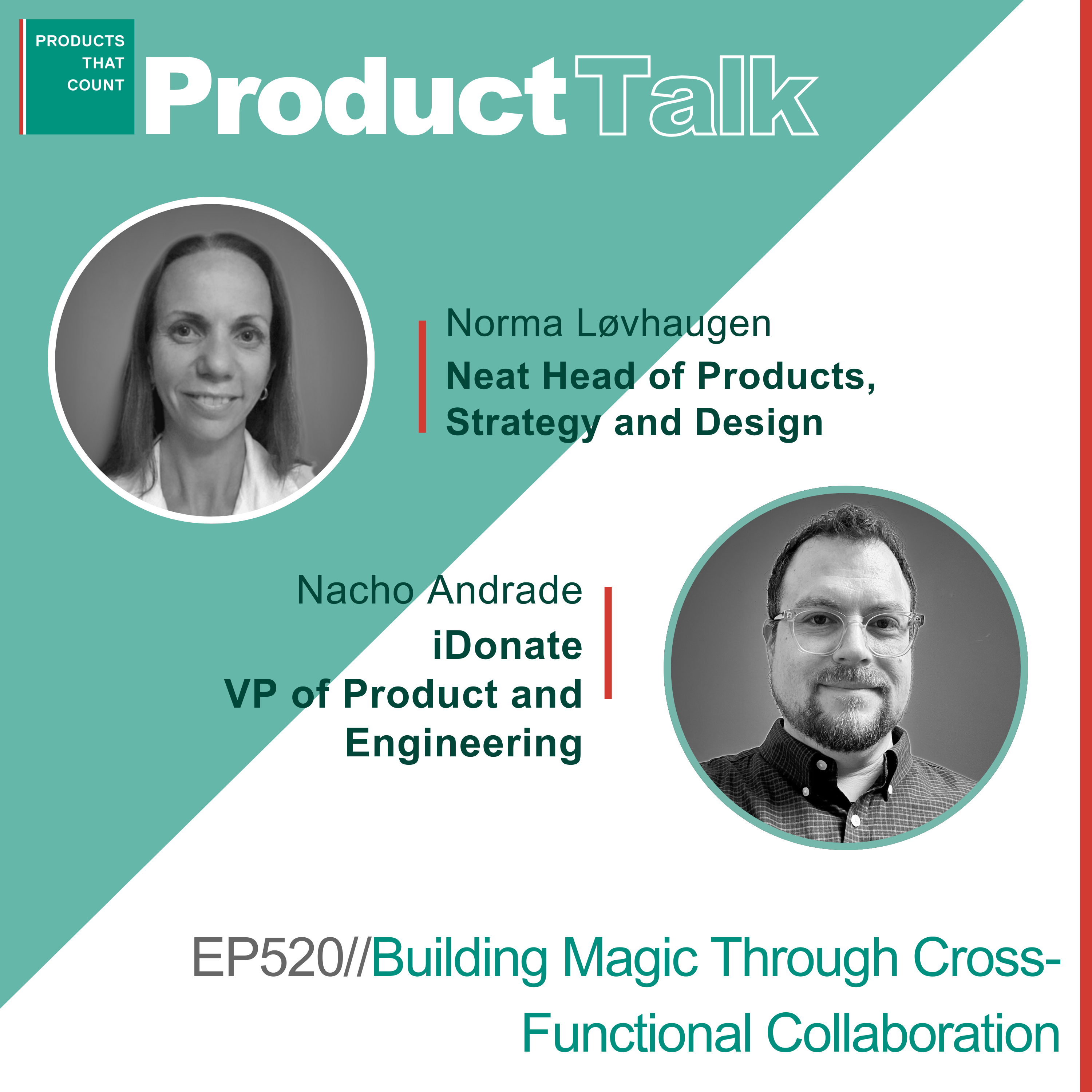 EP 520 - Neat Head of Product on Building Magic Through Cross-Functional Collaboration