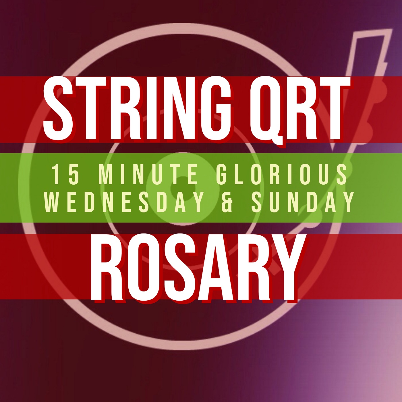 15 Minute Rosary - 3 - Glorious - Wednesday & Sunday - STRING QUARTET
