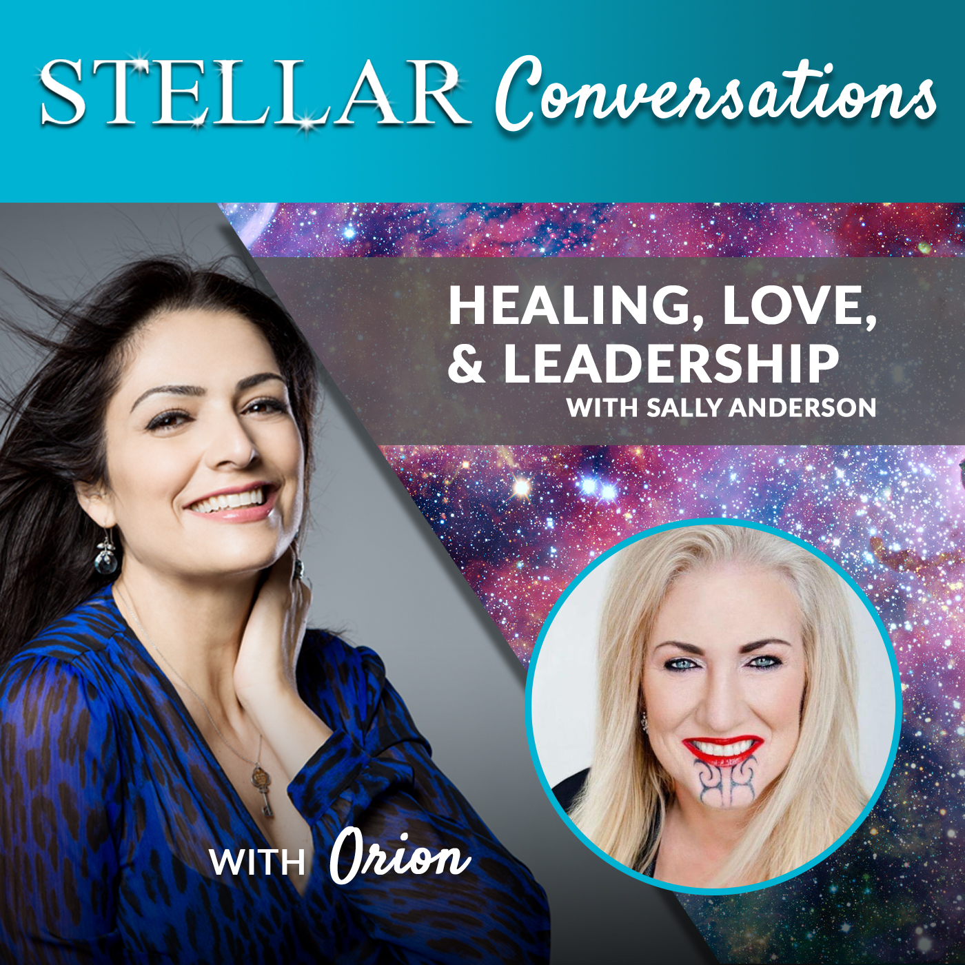 Stellar Conversations 7. Healing, Love, & Leadership with Sally Anderson