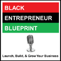 BLACK ENTREPRENEUR BLUEPRINT