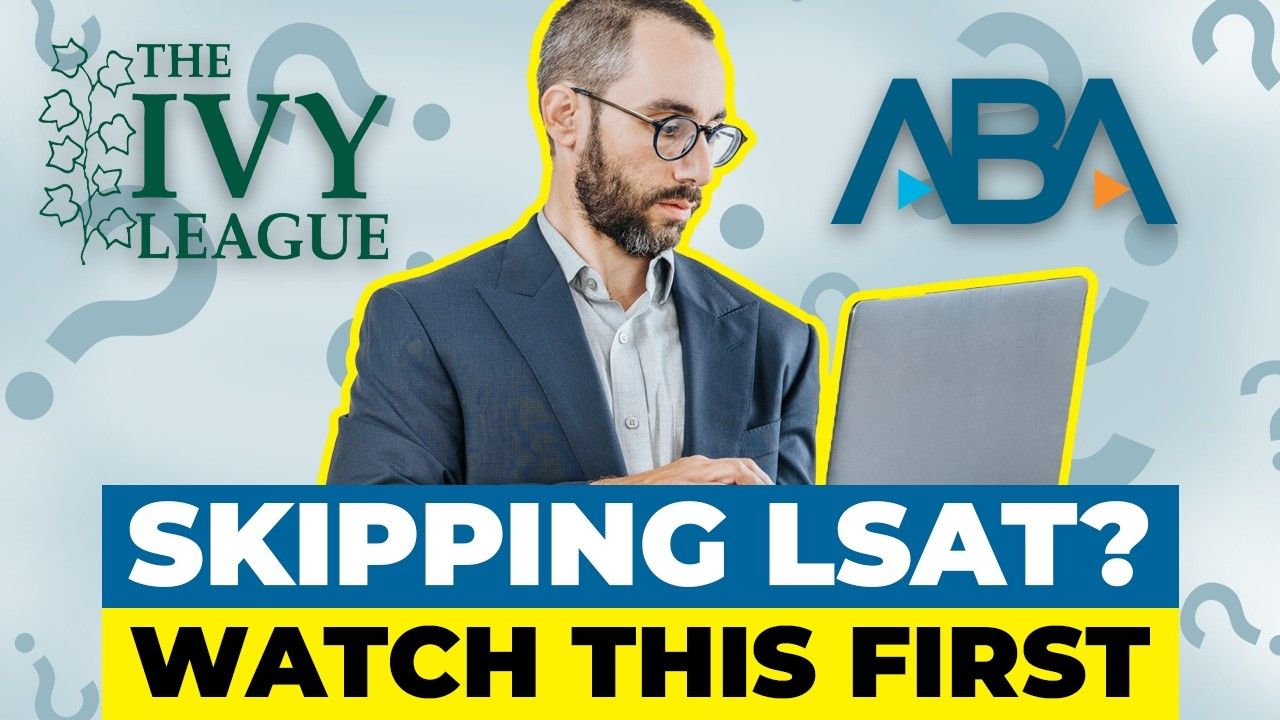 The ABA Eliminated the LSAT Requirement (But You Still Need It!)
