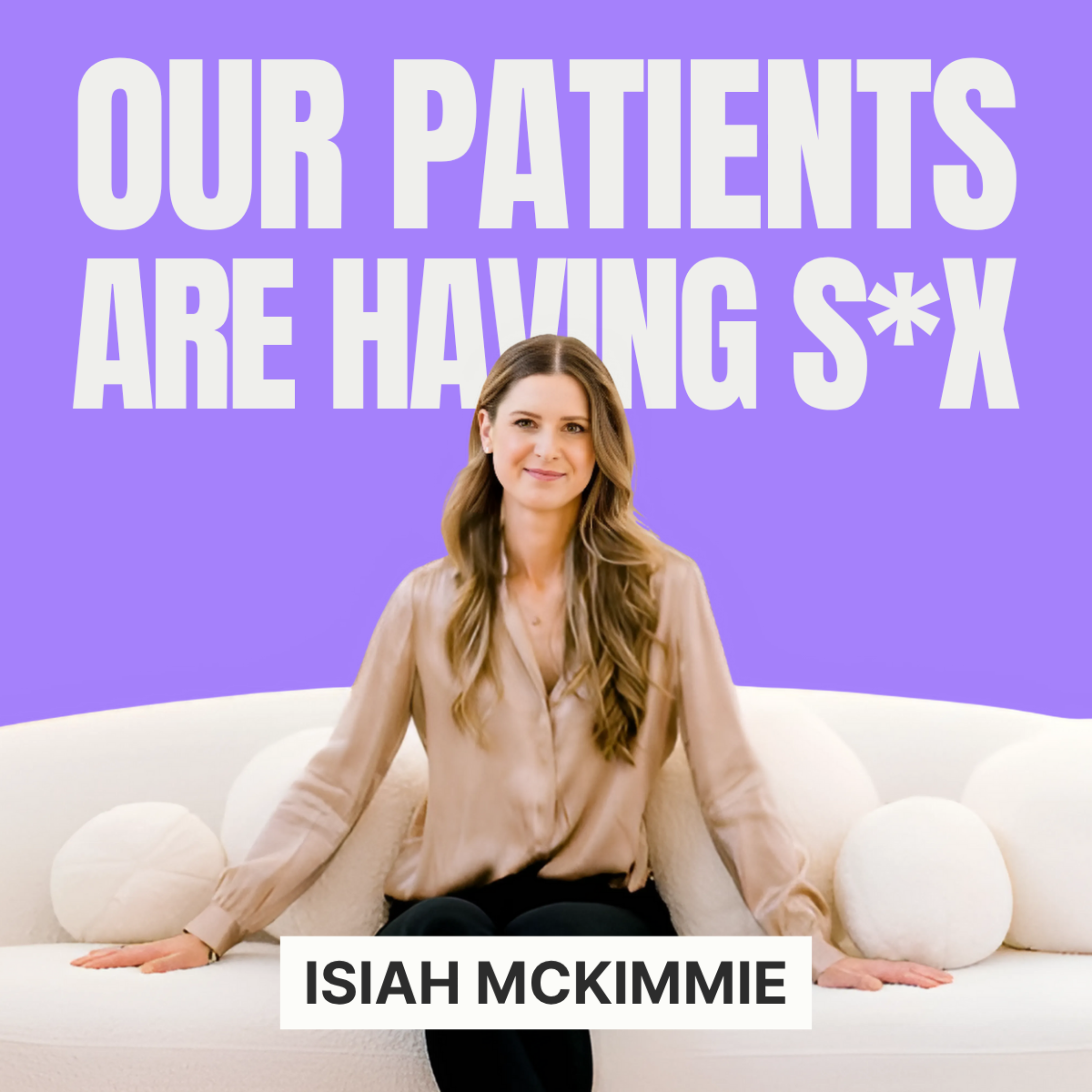 Our Patients Are Having Sex
