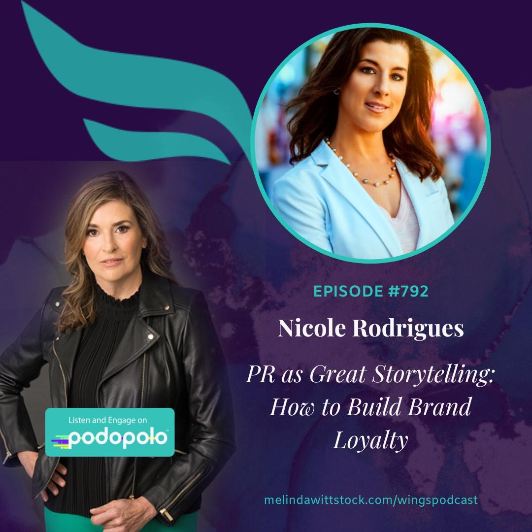 PR as Great Storytelling: Entrepreneur Nicole Rodrigues on How to Build Brand Loyalty