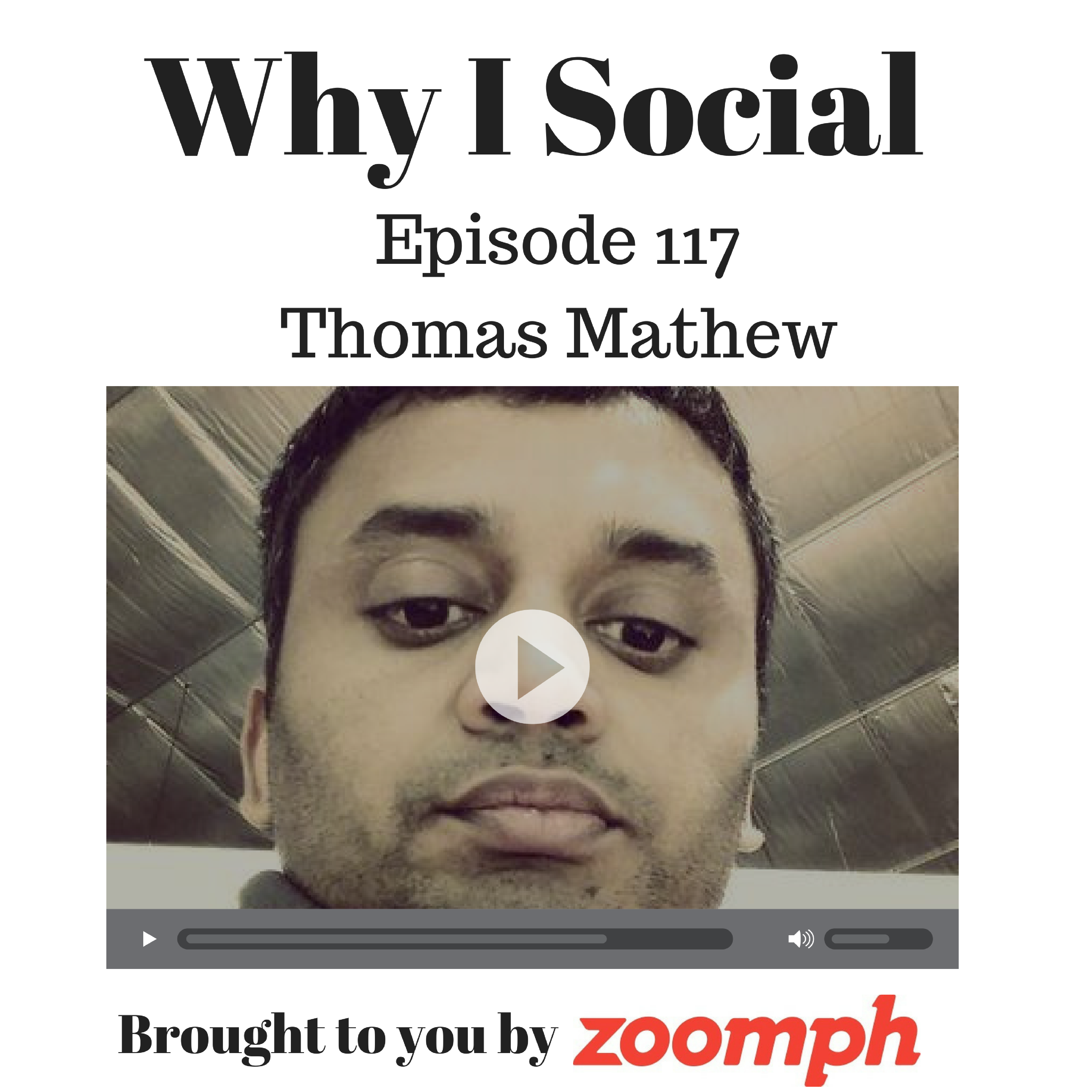Episode 117 - Thomas Mathew (@thomasamathew)