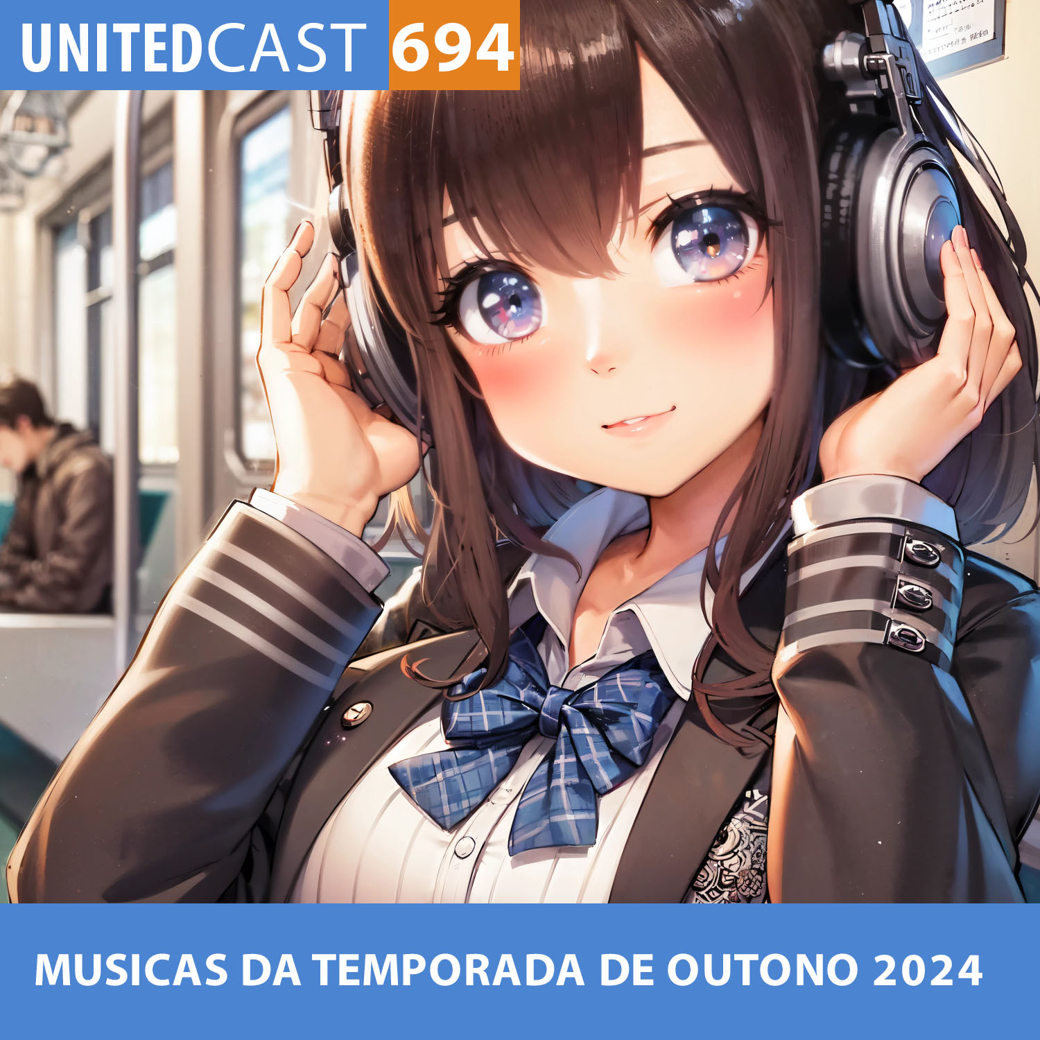 UNITEDcast #694 - MUSICAS DA TEMPORADA DE OUTONO 2024