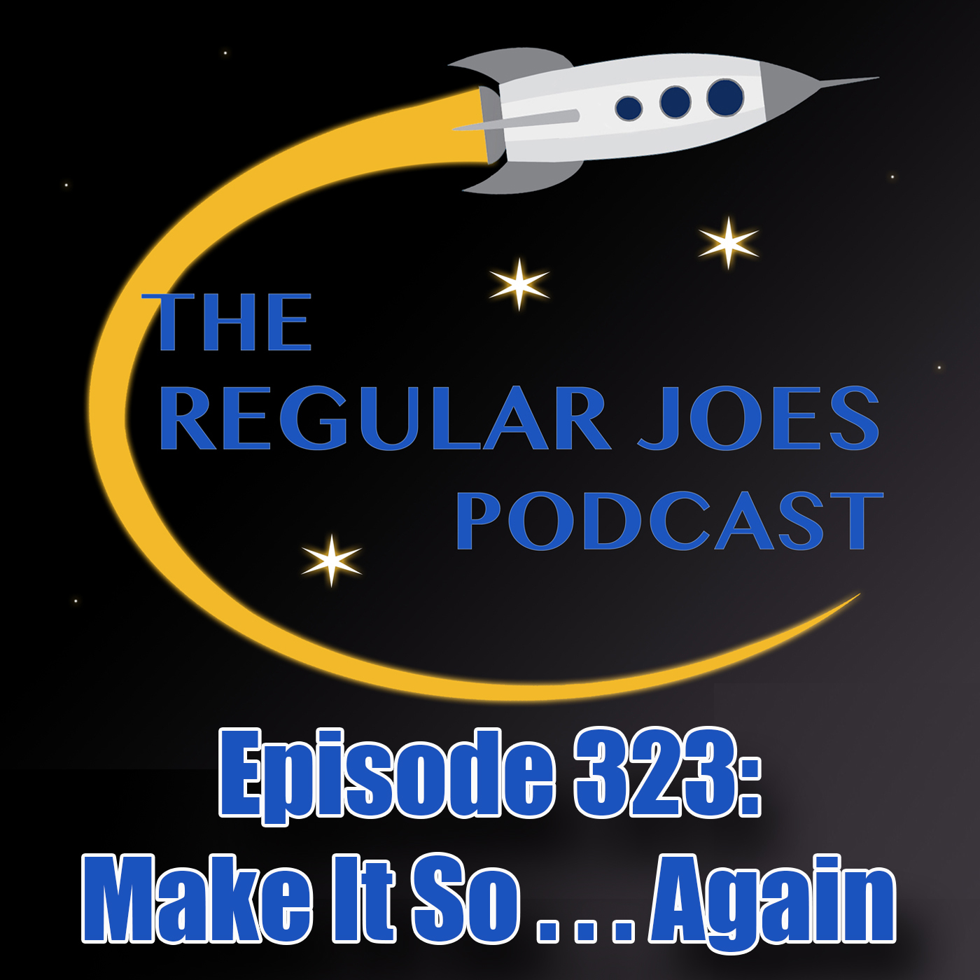 Episode 323: Make It So . . . Again