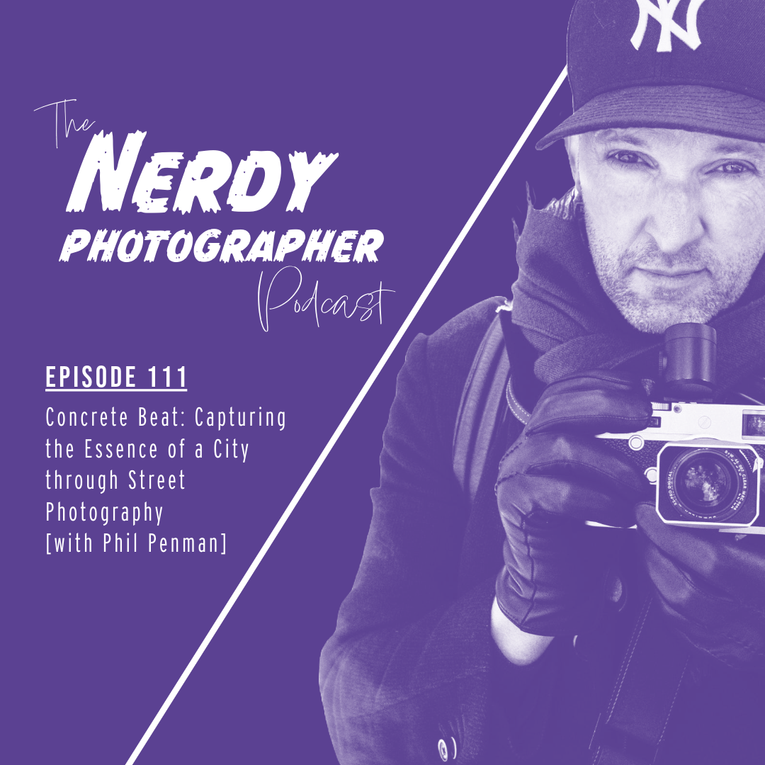 111 - Concrete Beat: Capturing the Essence of a City through Street Photography
