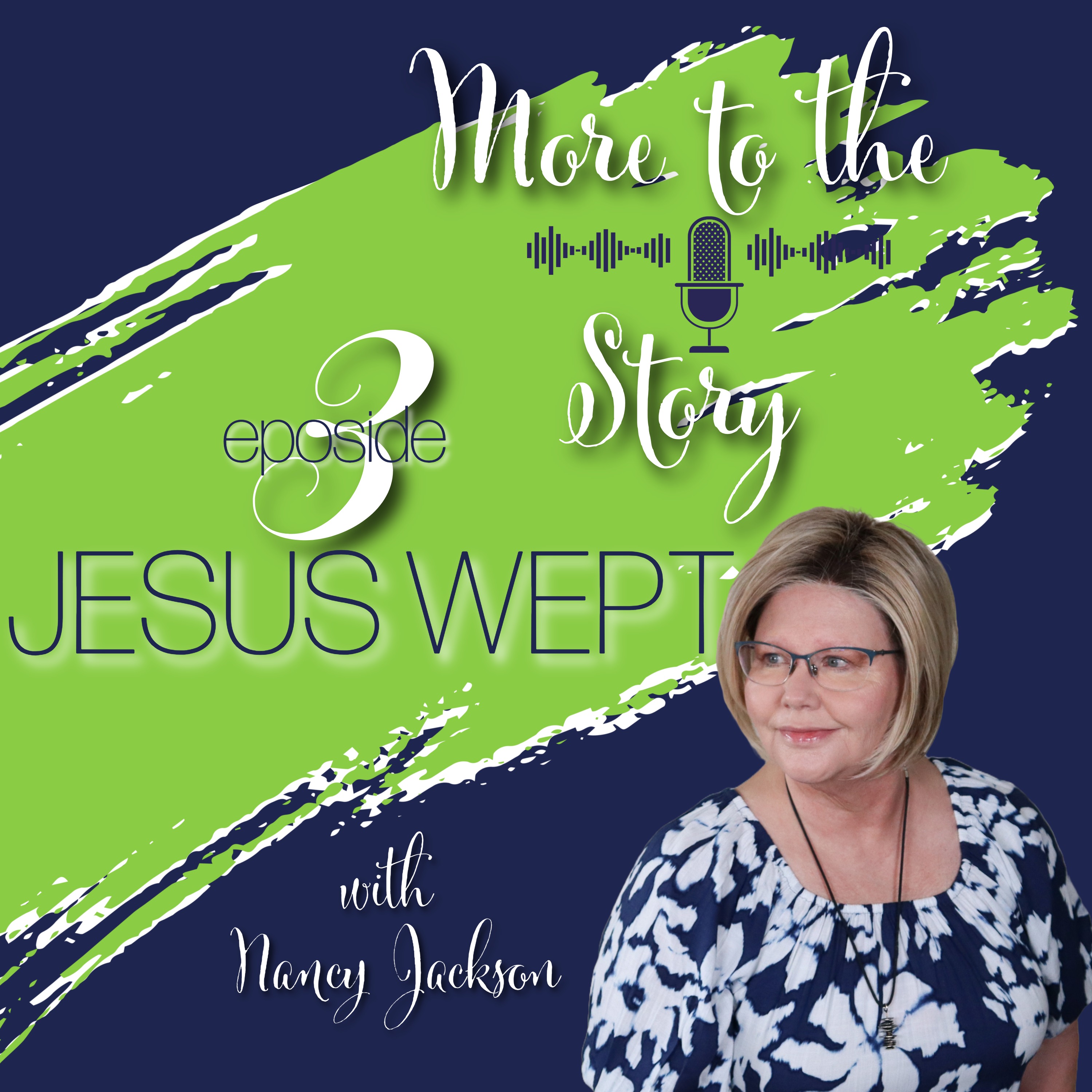 Jesus Wept | The Real Reason Jesus Wept - More to The Story - Episode 3
