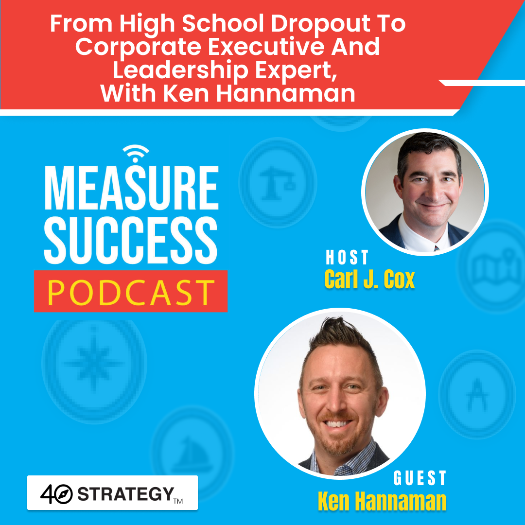 cover of episode From high school dropout to corporate executive and leadership expert, with Ken Hannaman