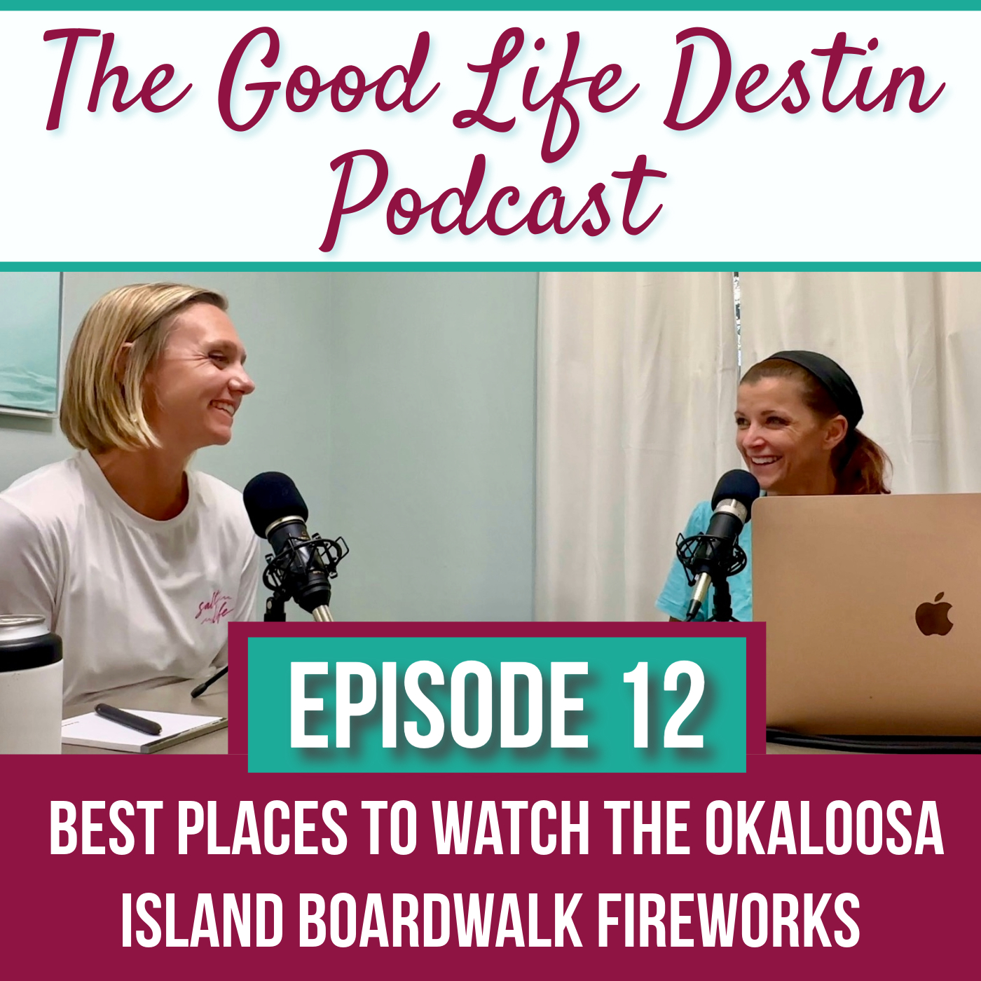 The Good Life Destin Podcast