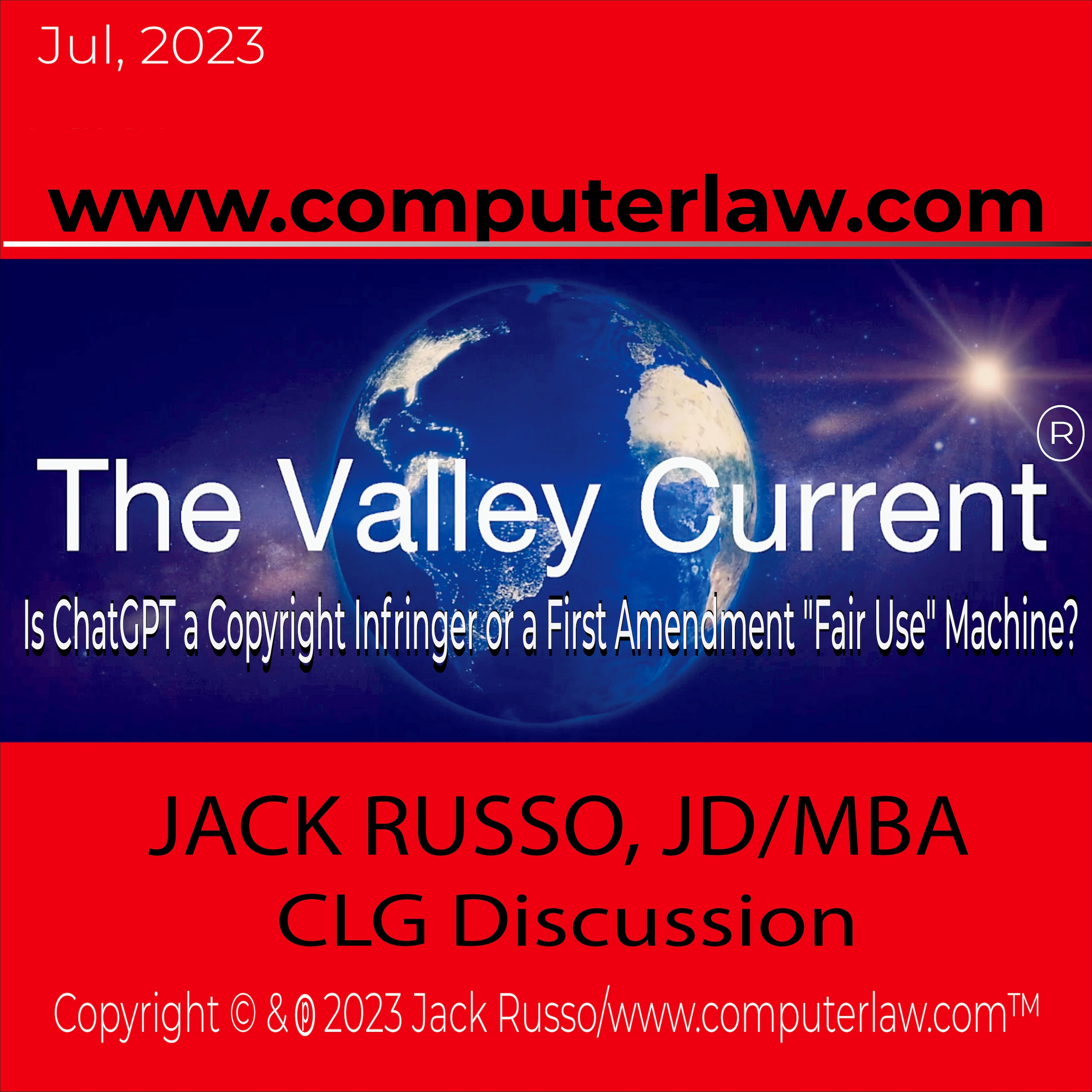 The Valley Current®: Is ChatGPT a Copyright Infringer or a First Amendment “Fair Use” Machine?