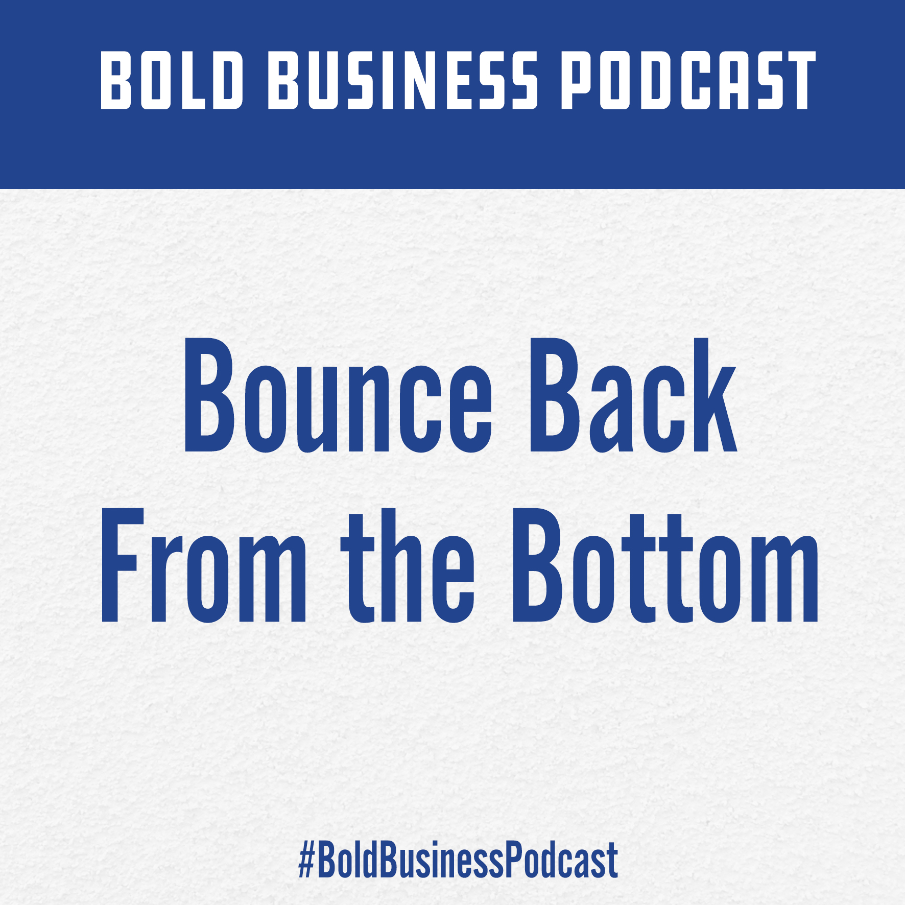 Bold Business Podcast