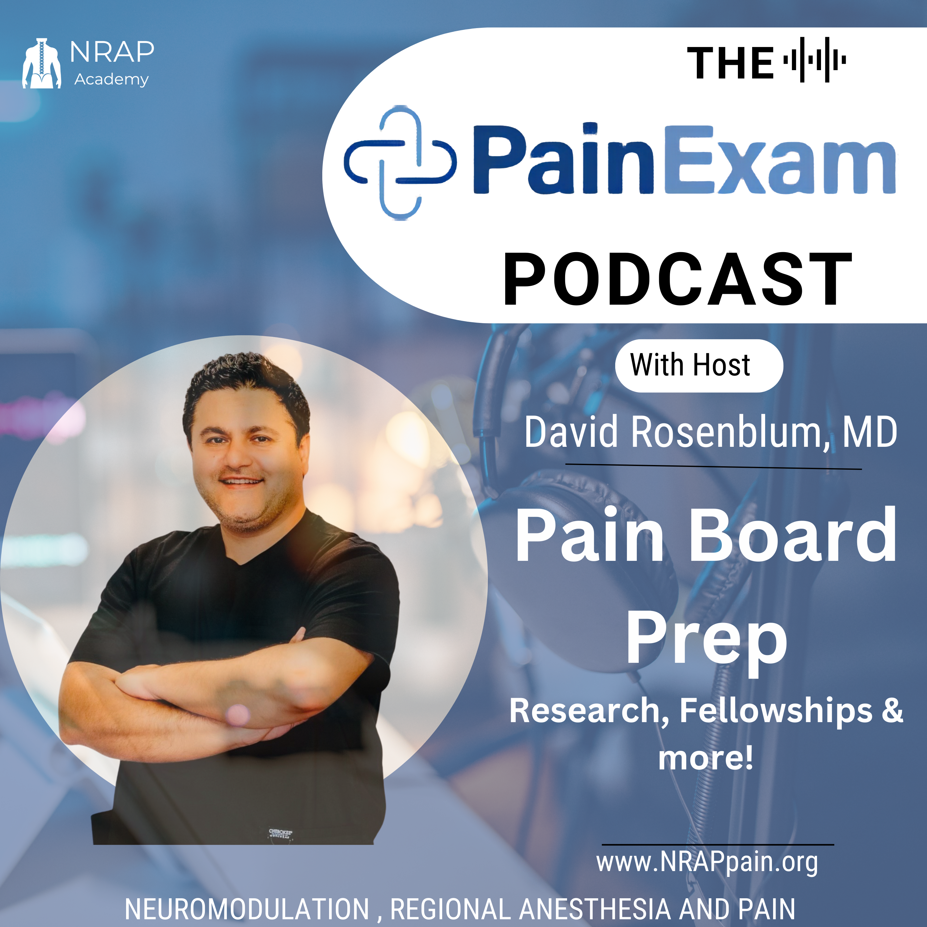 Future of Pain,  Board Prep & more! Hamed Sadeghipour, MD