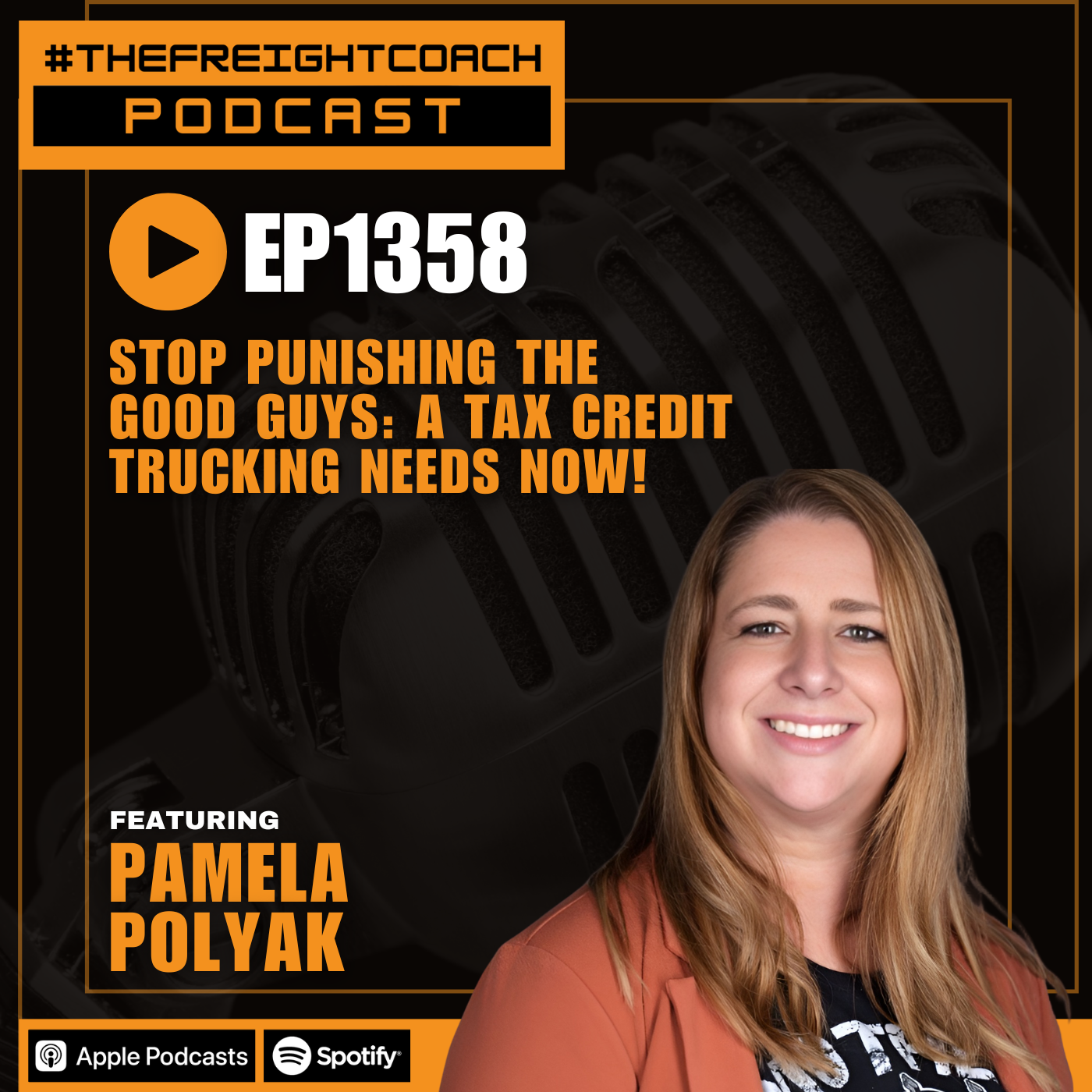 1358. #TFCP - Stop Punishing the Good Guys: A Tax Credit Trucking Needs Now!