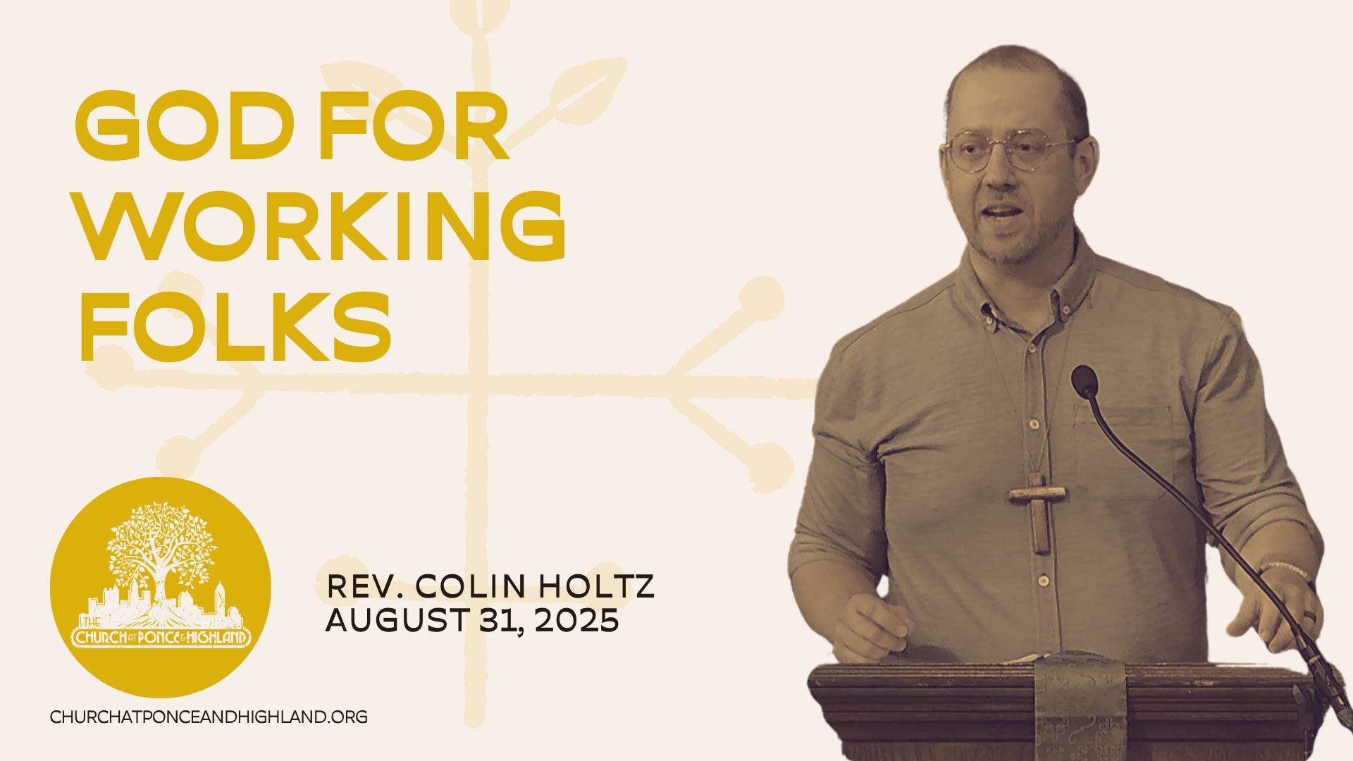 God for working folks - Rev. Colin Holtz