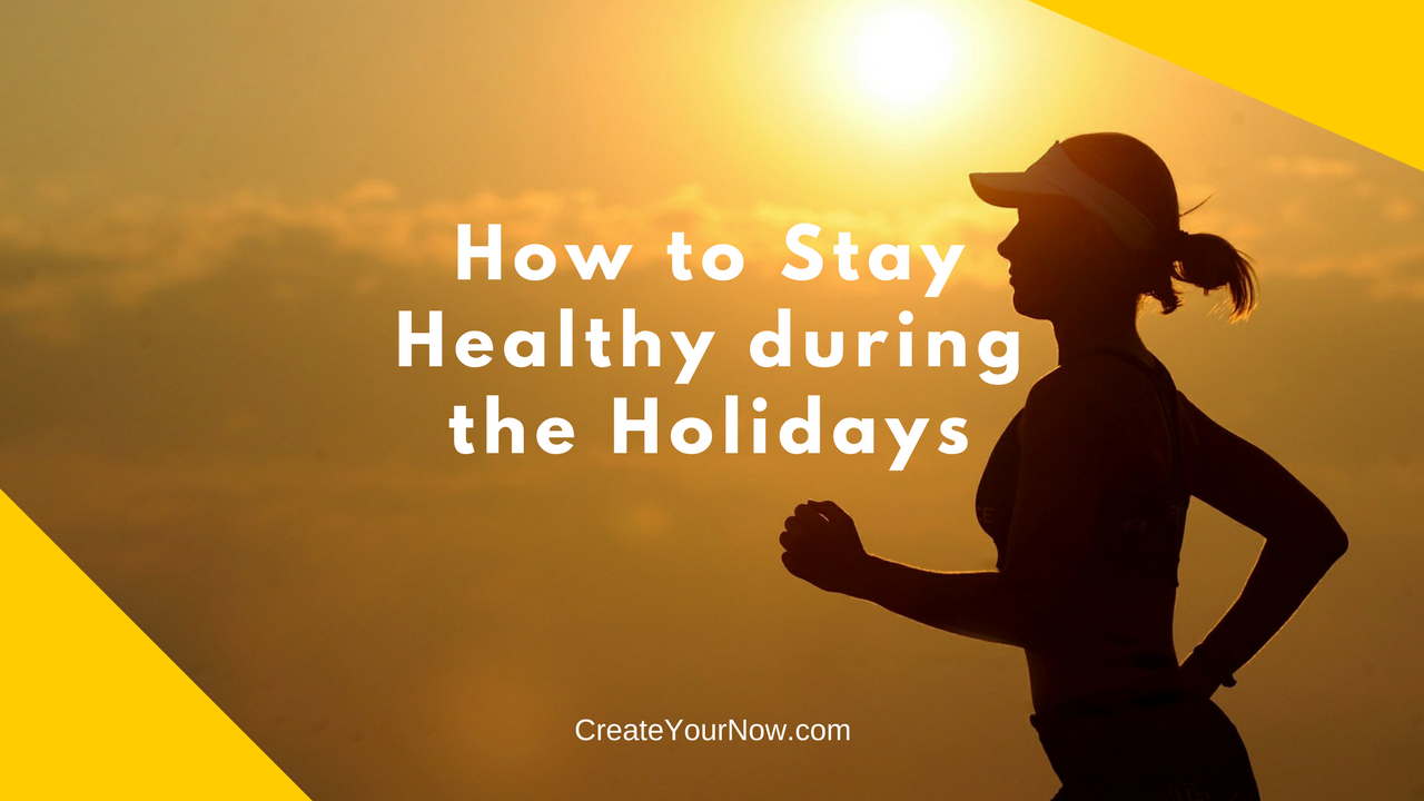 865 How to Stay Healthy during the Holidays