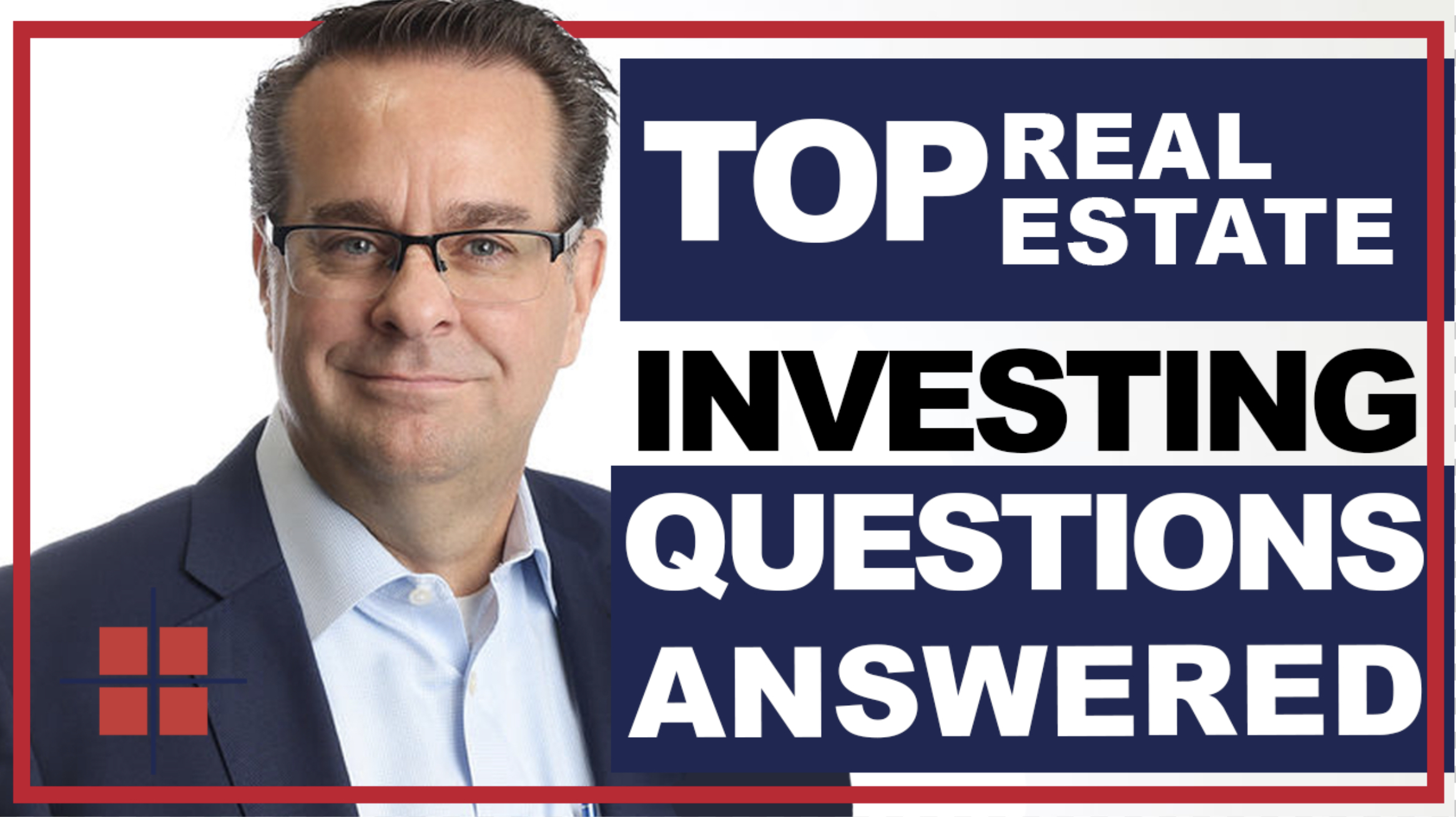 Episode #13 – Top 3 Real Estate Investor Questions Part 3